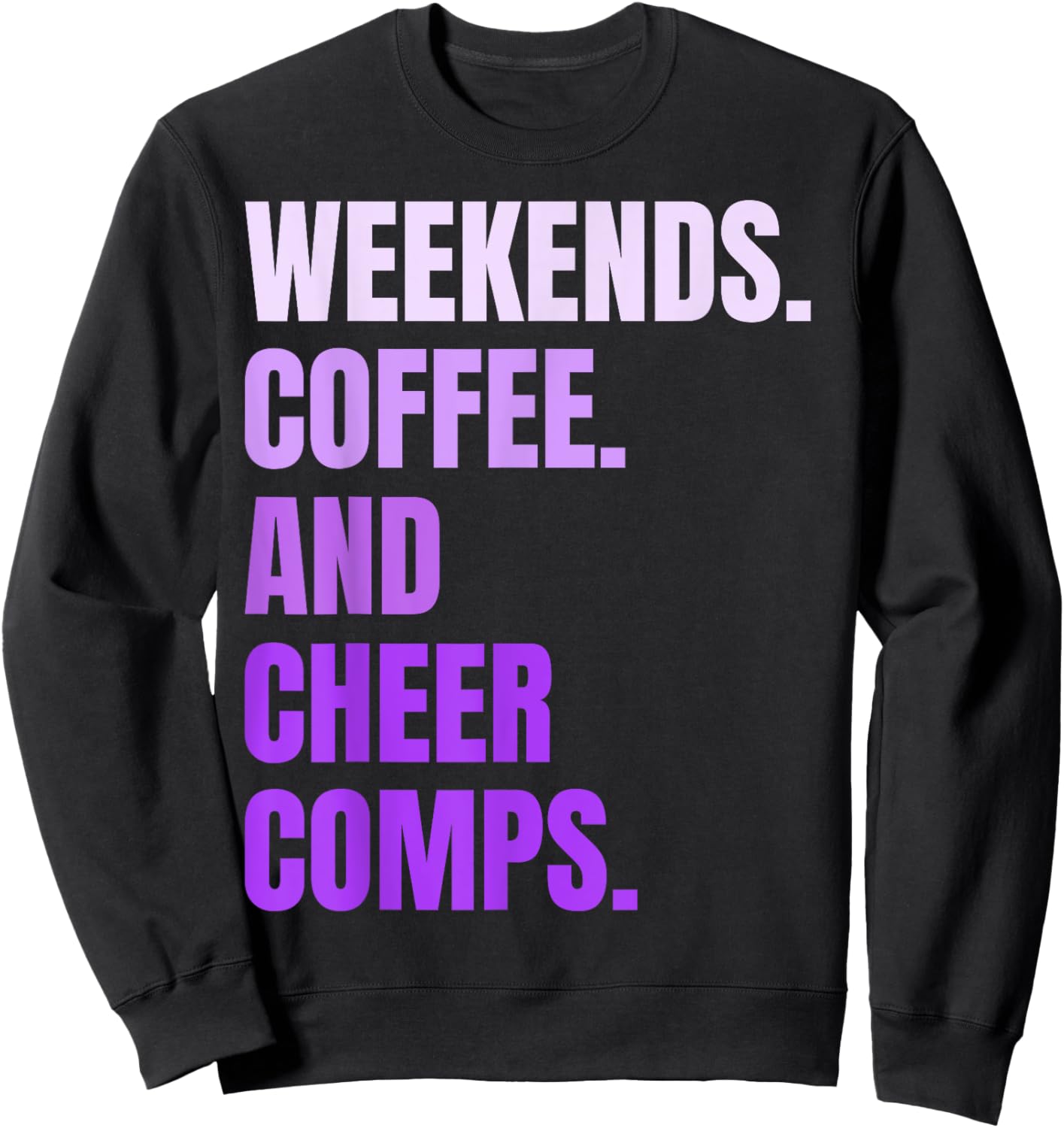 Weekends Coffee And Cheer Comps Retro Cheerleading Lovers Sweatshirt - Sweatshirt | Black