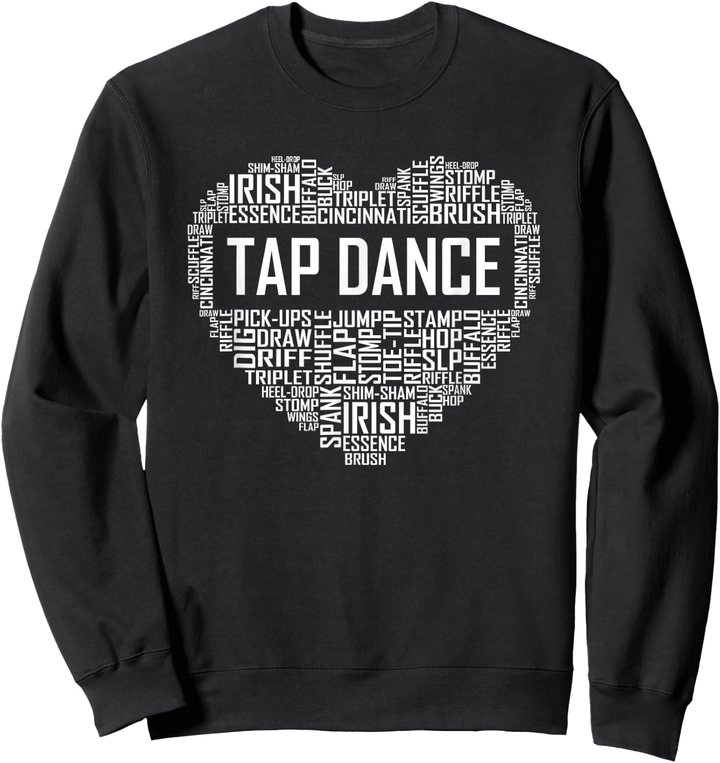 Tap Dance Heart Lover Gift Tap Dancer Gifts Dancing Teacher Women Girls Kids Sweatshirt - Sweatshirt | Black
