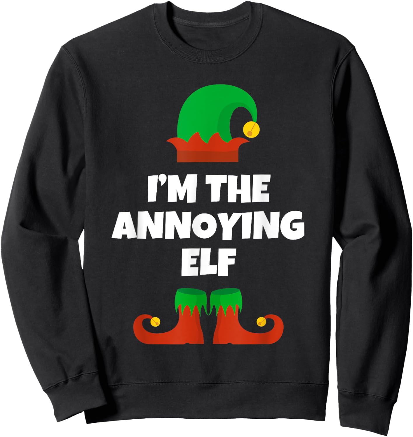 I'm The Annoying Elf Family Pajama Christmas Funny Sweatshirt - Sweatshirt | Black