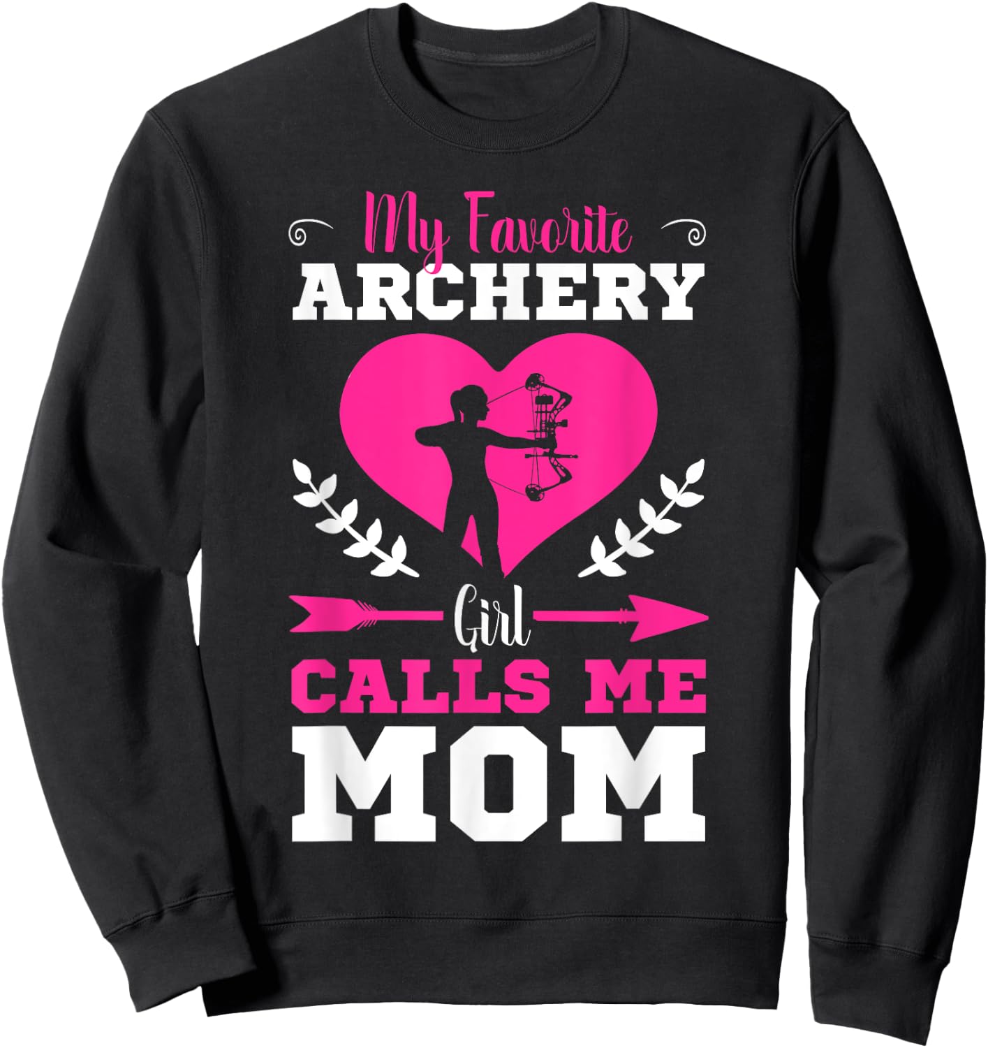 Archer Archery Mom Toxophilite Bow Bowmen Arrow Mother's Day Sweatshirt - Sweatshirt | Black