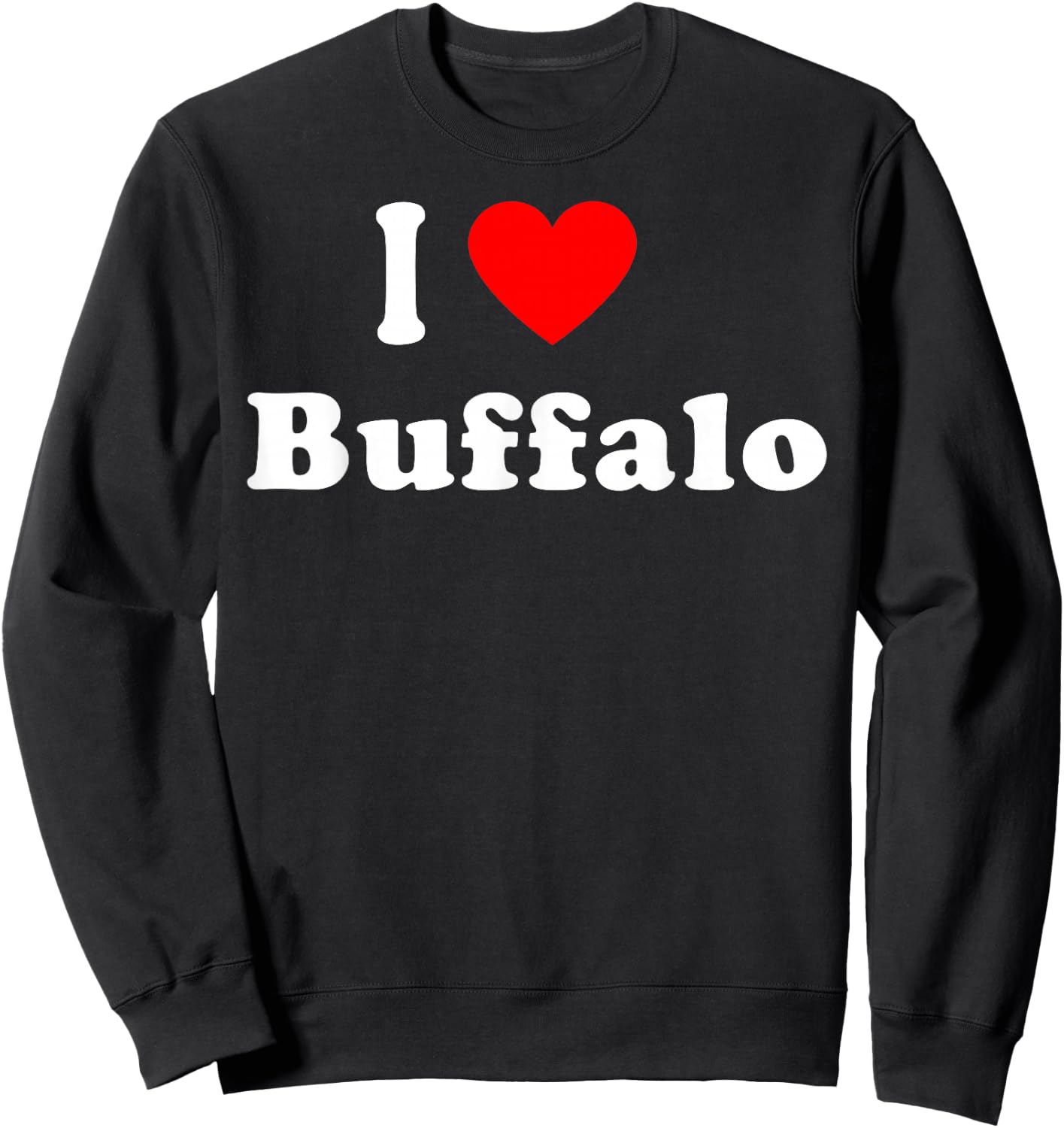 I Love Buffalo City NY Hometown Matching Classic Sweatshirt - Sweatshirt | Black