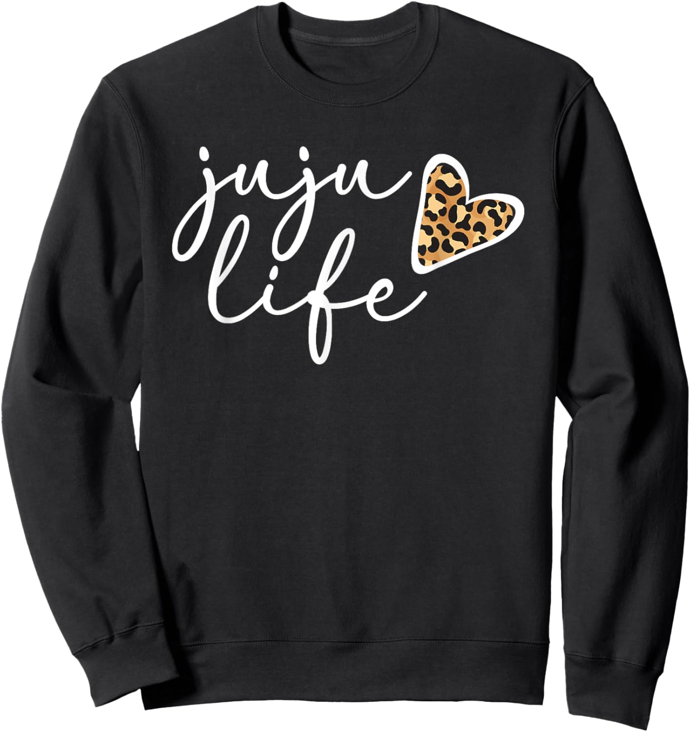 Juju Life Juju Grandma Heart Juju Grandmother Sweatshirt - Sweatshirt | Black