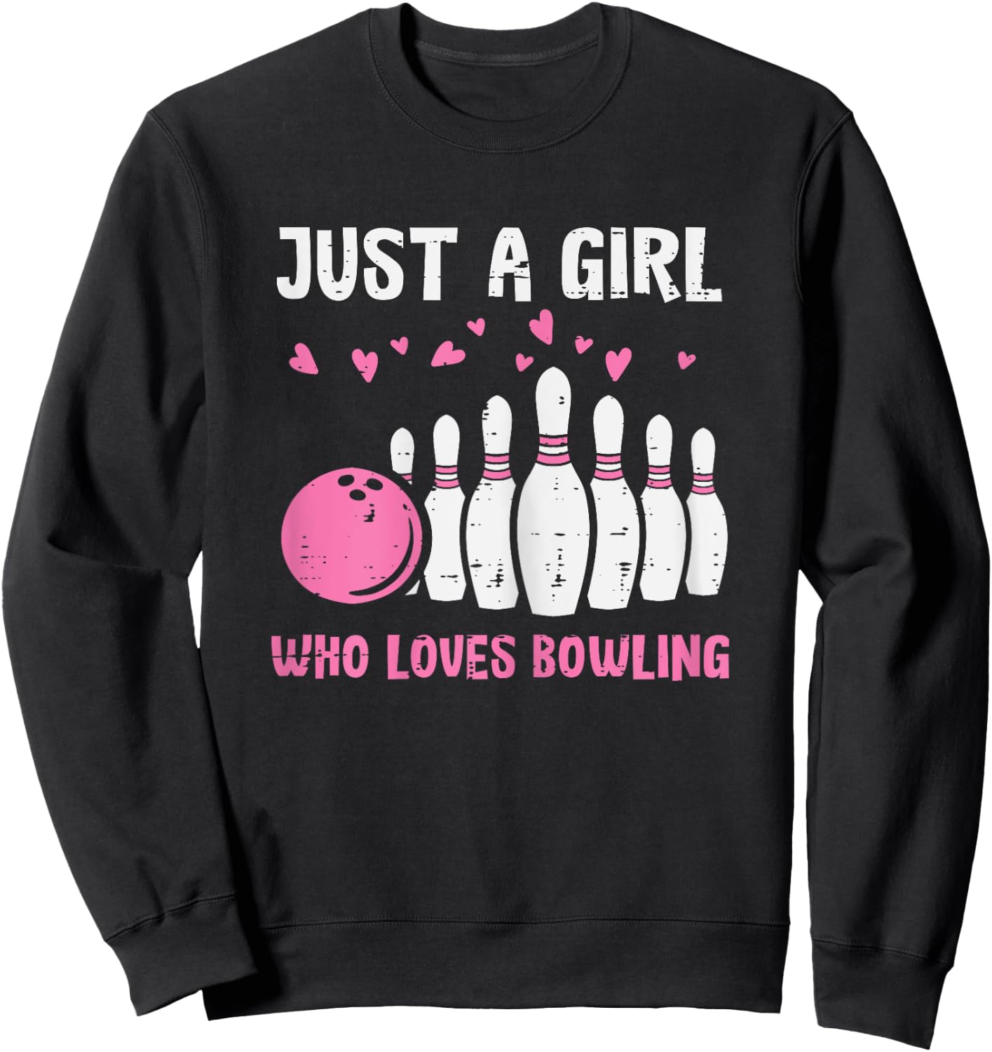 Bowler Just Girl Loves Bowling Cute Girls Kids Toddler Women Sweatshirt - Sweatshirt | Black