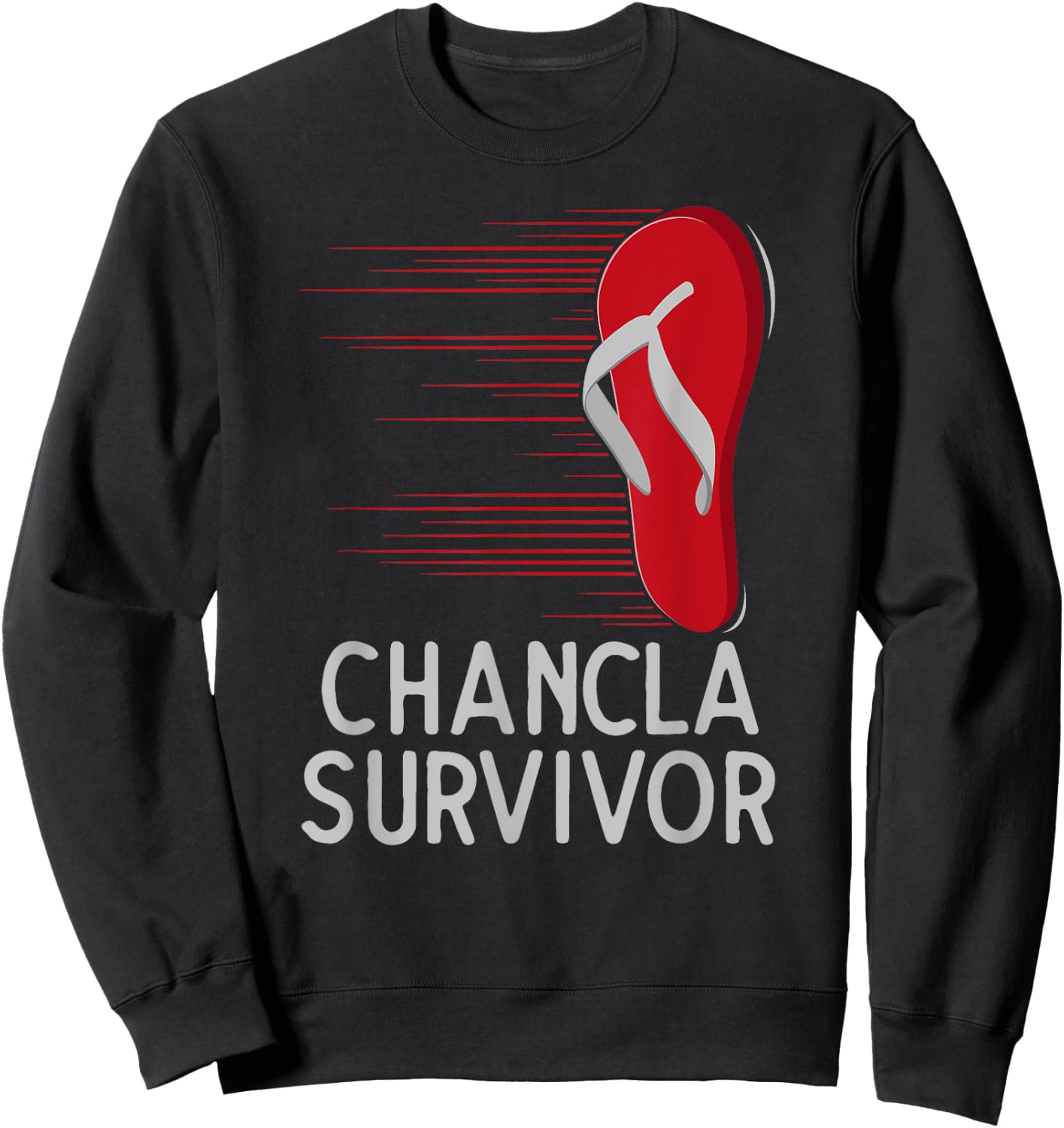 Chancla Survivor Funny Spanish Joke Sweatshirt - Sweatshirt | Black