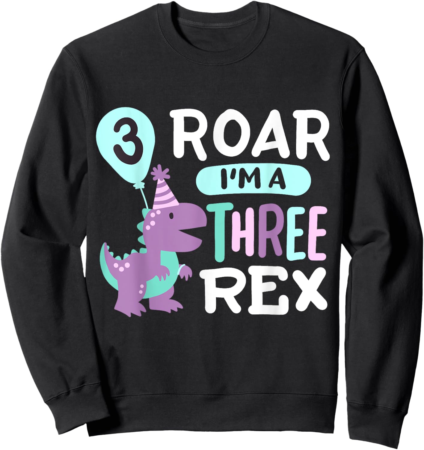 3rd Birthday Dinosaur T Rex Roar Three Rex 3 Years Old Kids Sweatshirt - Sweatshirt | Black