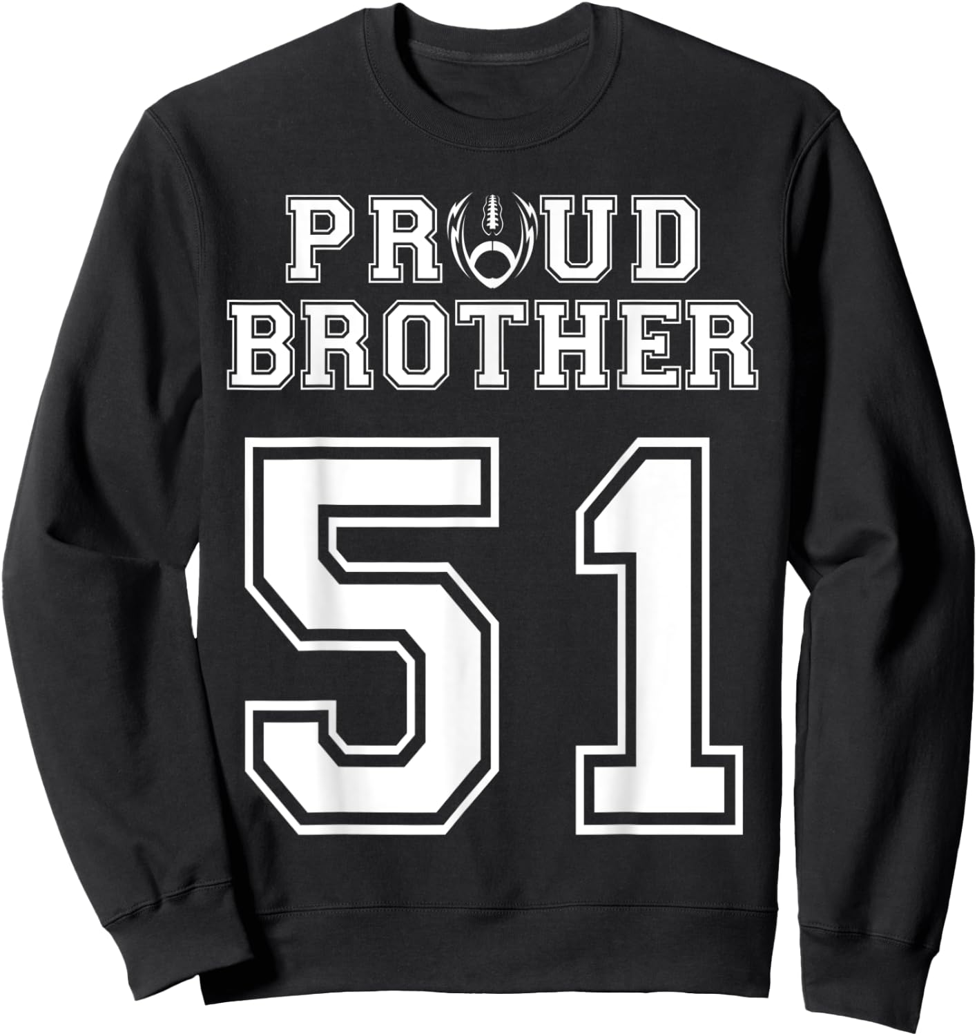 Custom Proud Football Brother Number 51 Personalized Sweatshirt - Sweatshirt | Black