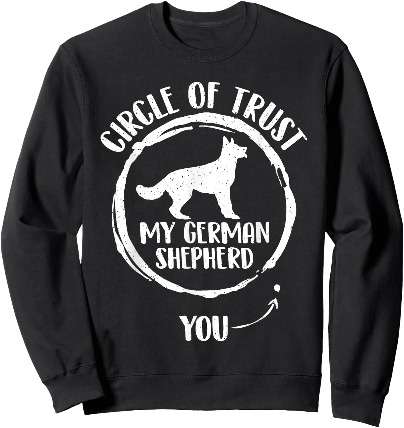 German Shepherd Shop - Circle Of Trust German Shepherd Dog Lover - Black, Small Sweatshirt - Sweatshirt | Black
