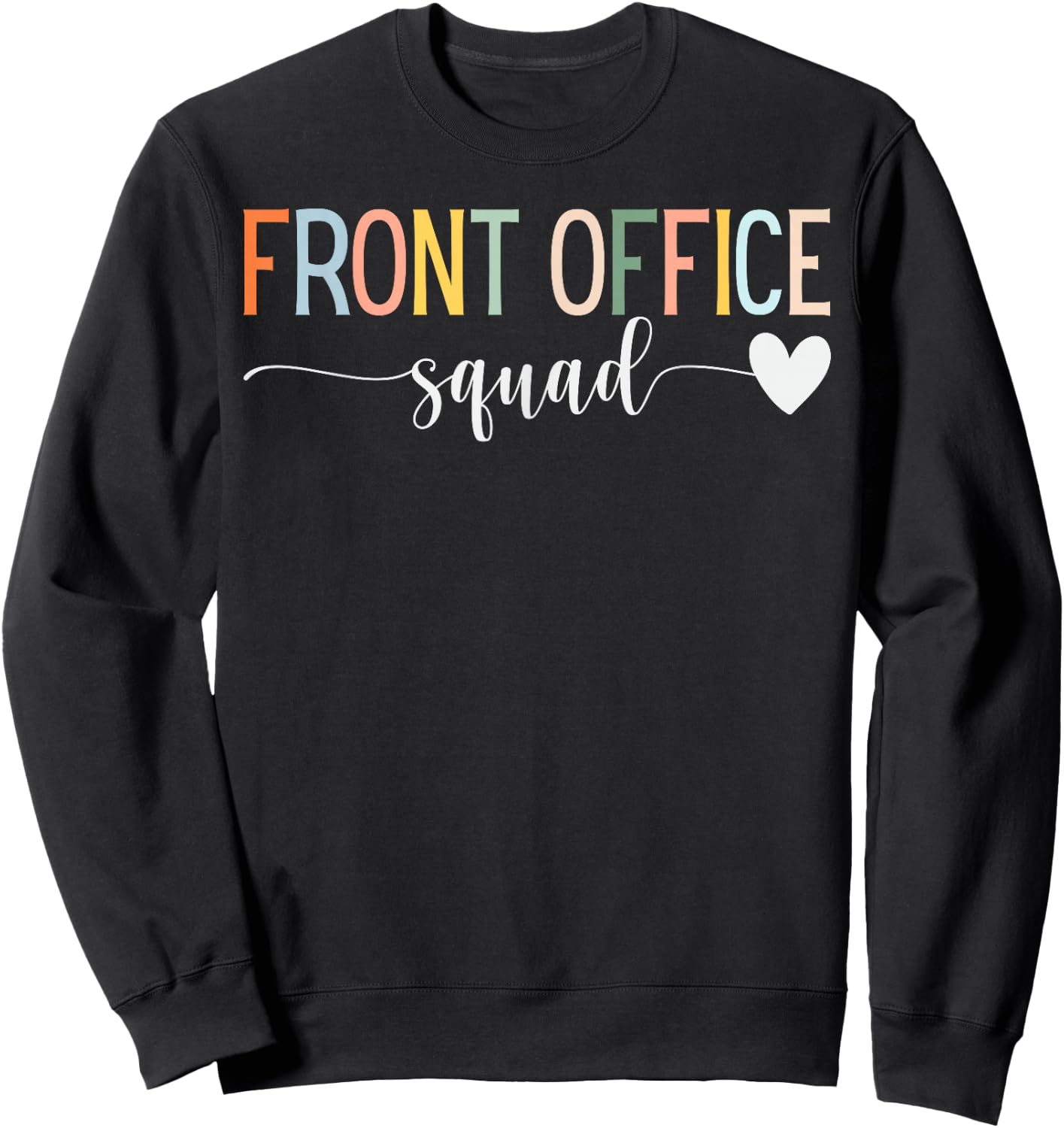 Front Office Squad Administrative Assistant School Secretary Sweatshirt - Sweatshirt | Black