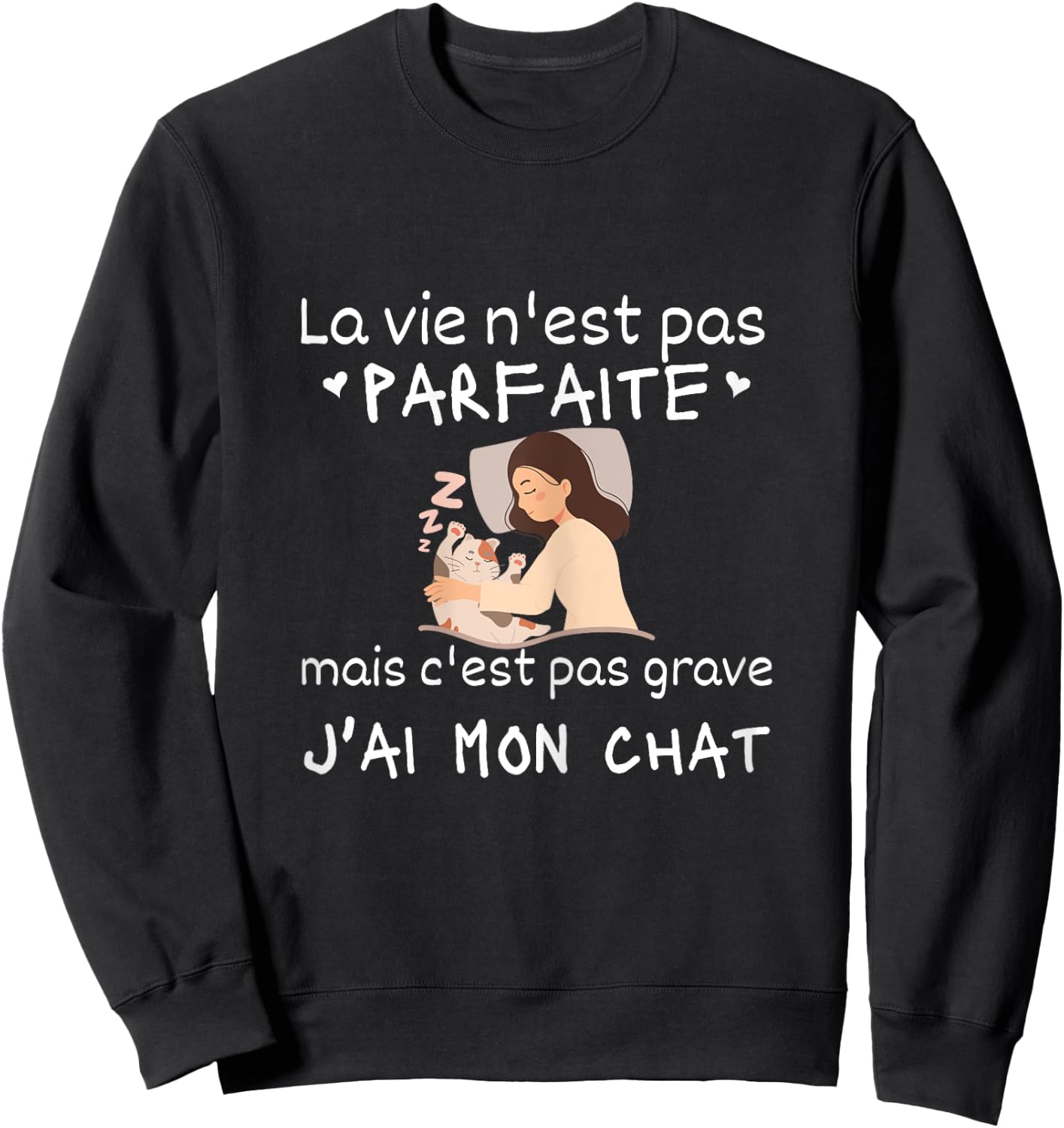 La Vie Nest Pas Parfait Women's Funny Cat , Black, Female X-Small Sweatshirt - Sweatshirt | Black