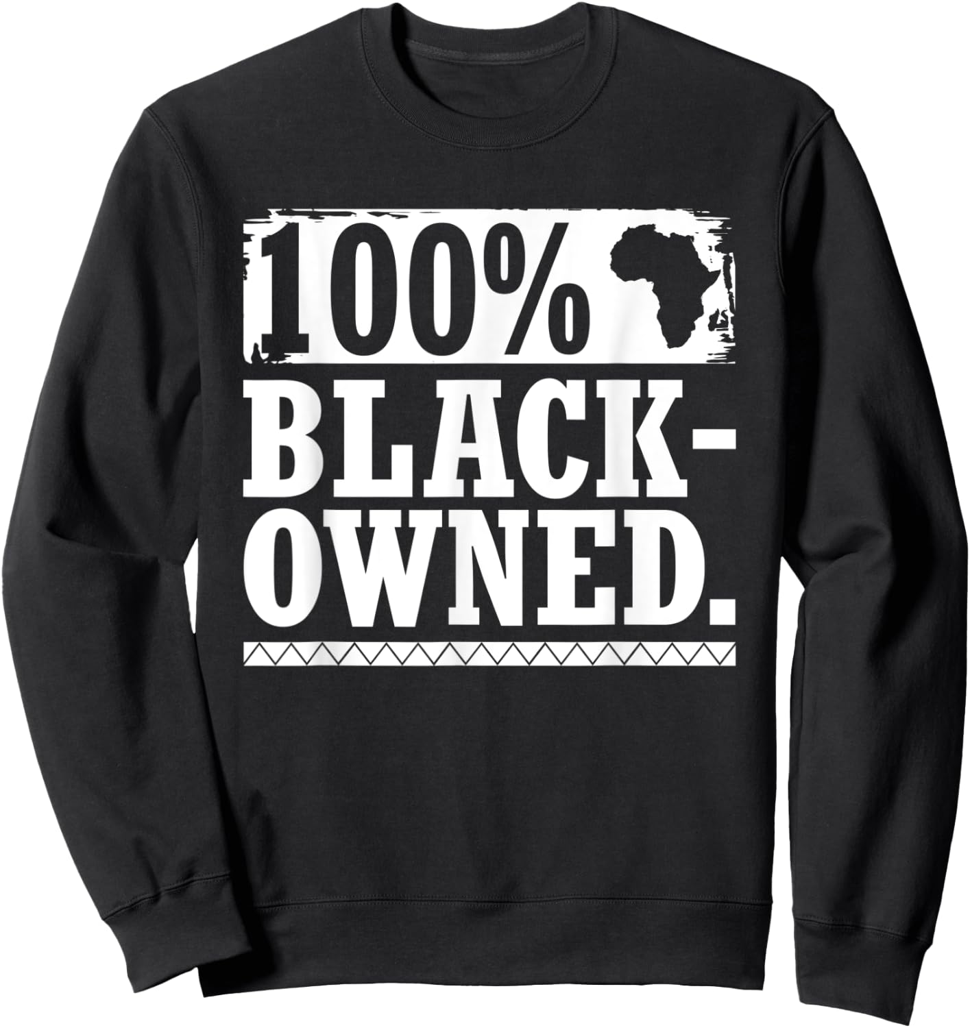 100 Percent Black-Owned Business Enthusiast African Pride Sweatshirt - Sweatshirt | Black