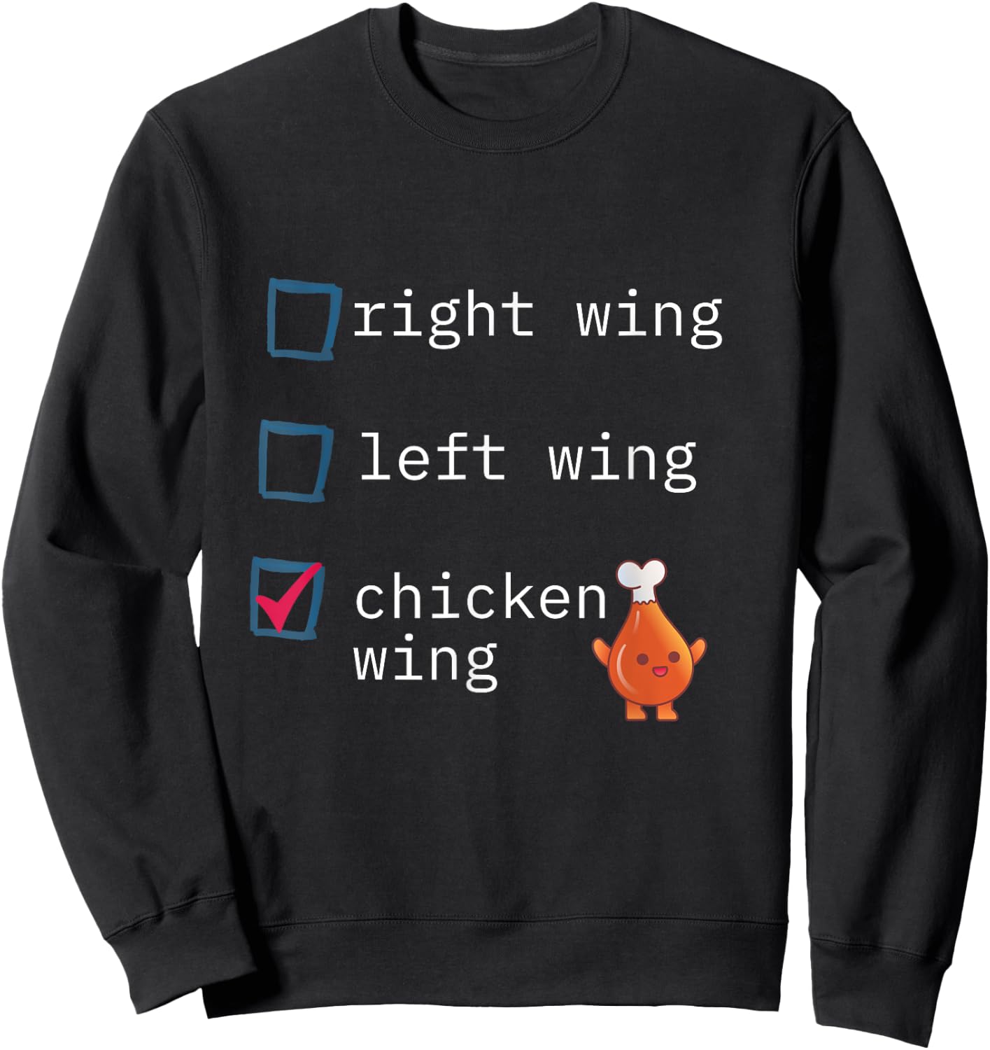 Funny political right wing left wing chicken wing Sweatshirt - Sweatshirt | Black