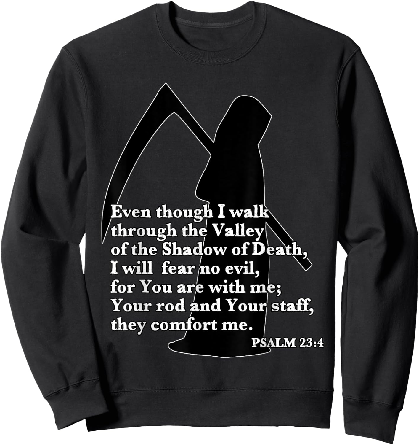 Walk Through Valley of the Shadow of Death Fear No Evil Sweatshirt - Sweatshirt | Black