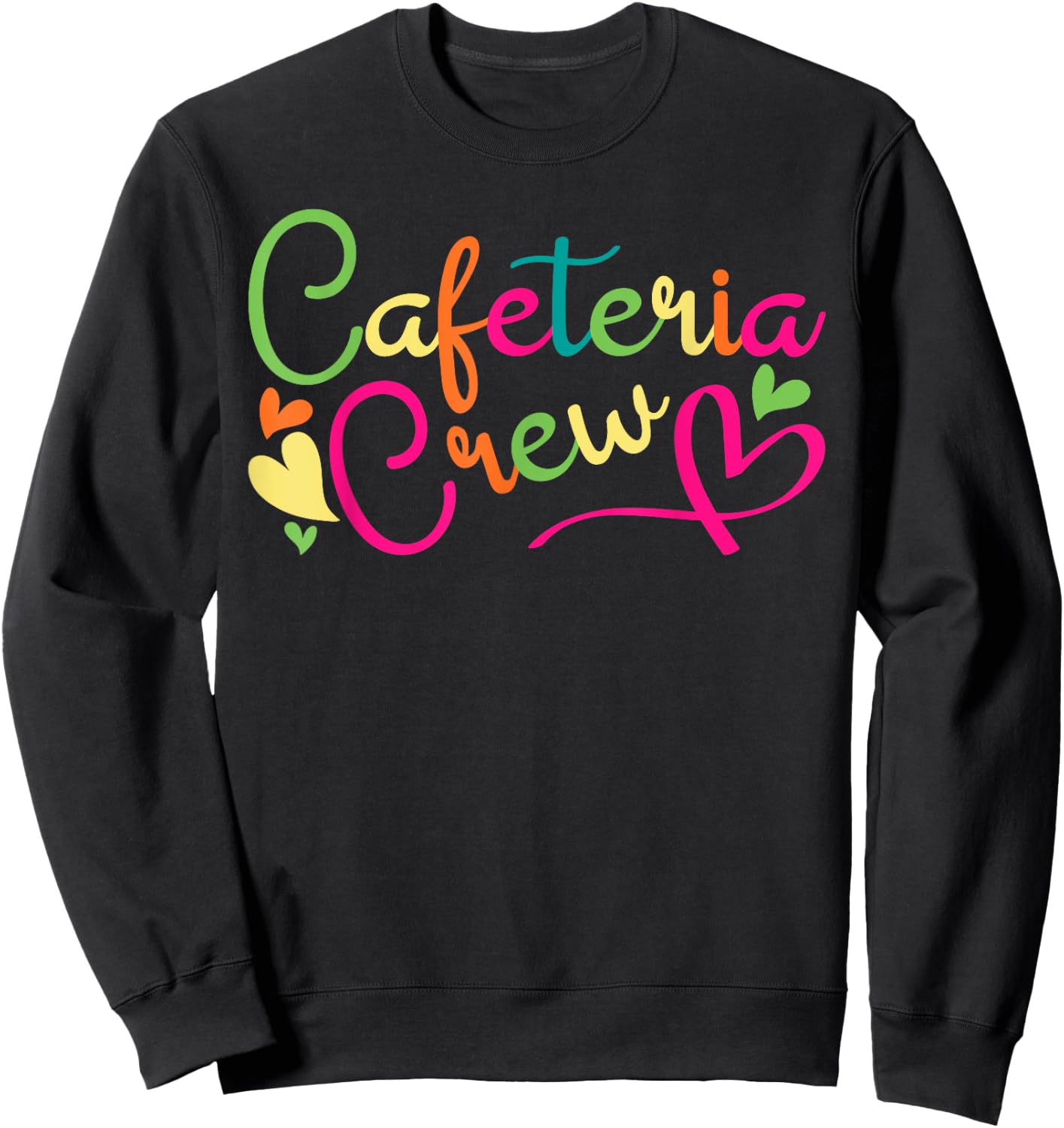 Cafeteria Crew Back to School Lunch Lady Worker Squad Gifts Sweatshirt - Sweatshirt | Black