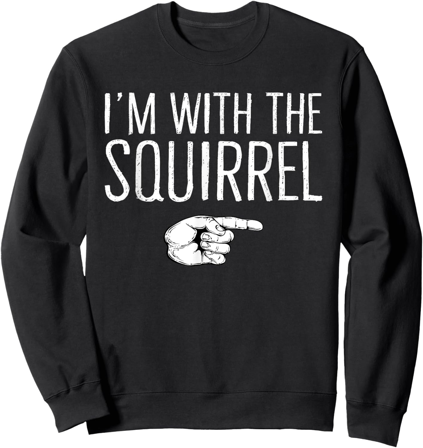 I'm With The Squirrel Matching Costume Lazy Halloween Party Sweatshirt - Sweatshirt | Black