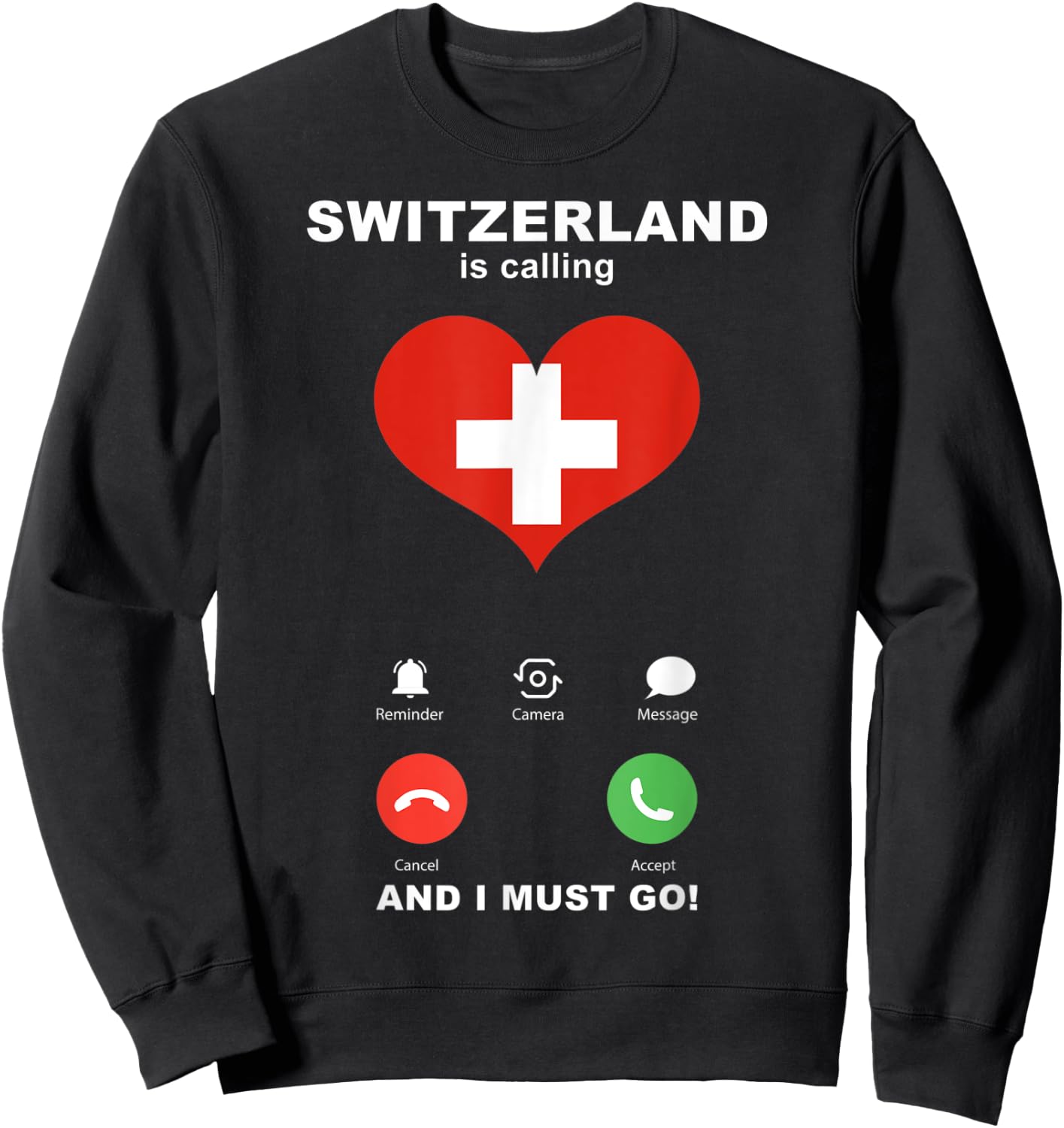 Switzerland Flag Souvenir Switzerland is calling Sweatshirt - Sweatshirt | Black