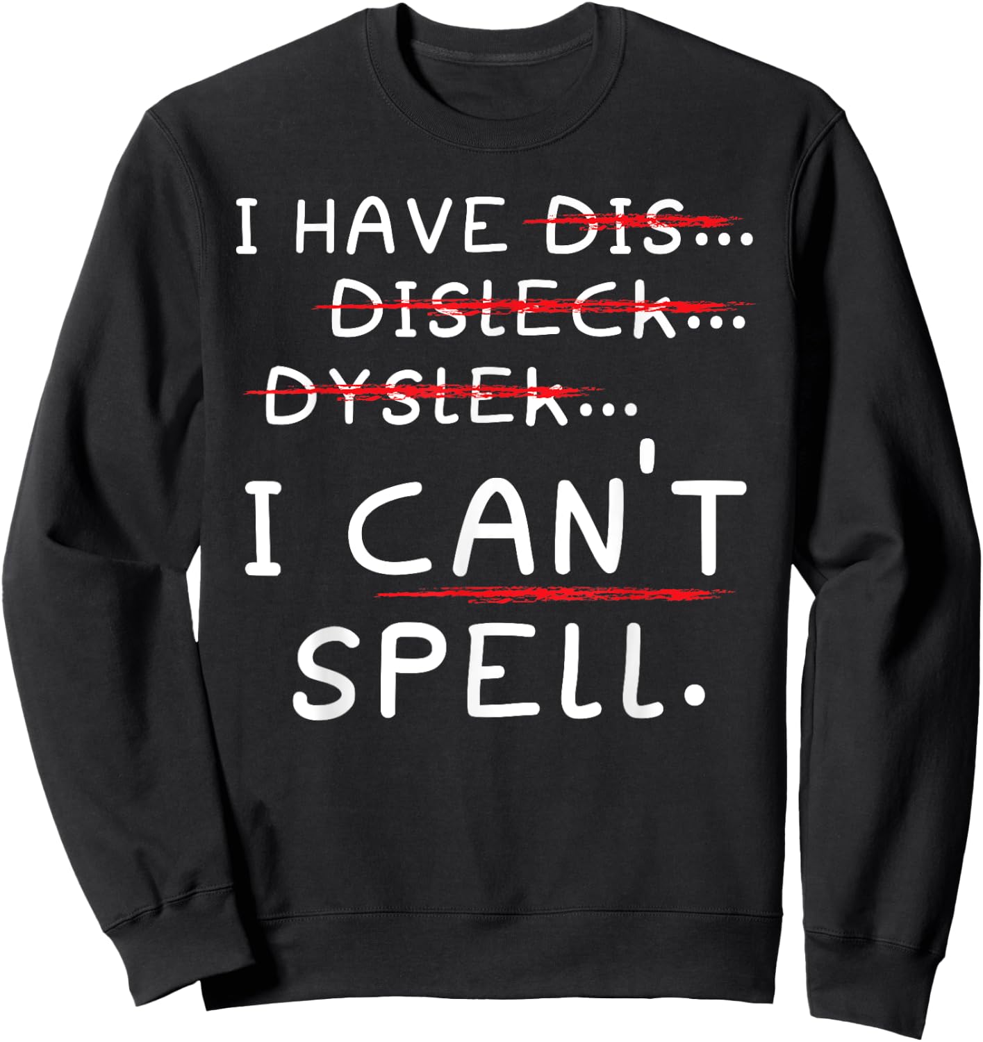 Dyslexia Awareness Reading Disorder Learning Disability Sweatshirt - Sweatshirt | Black