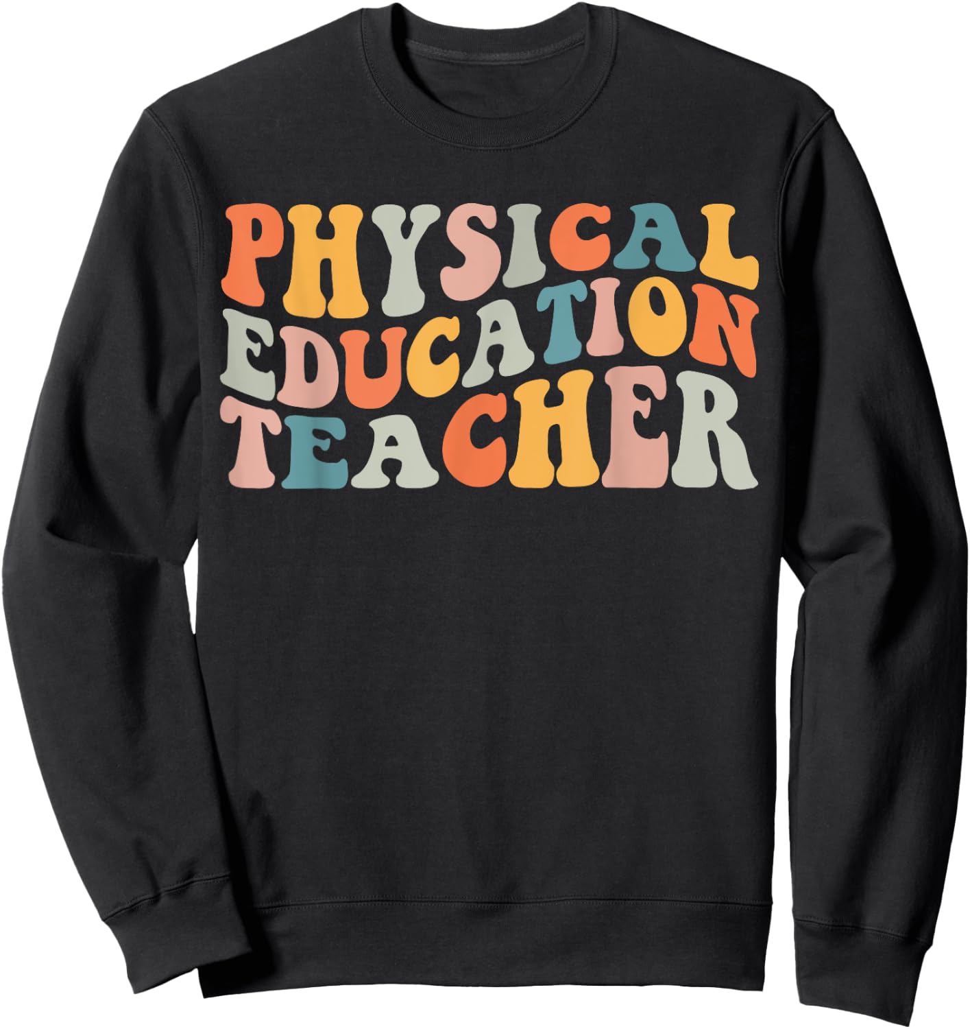 PE Teacher Vintage retro groovy Physical Education Teacher Women Sweatshirt - Sweatshirt | Black