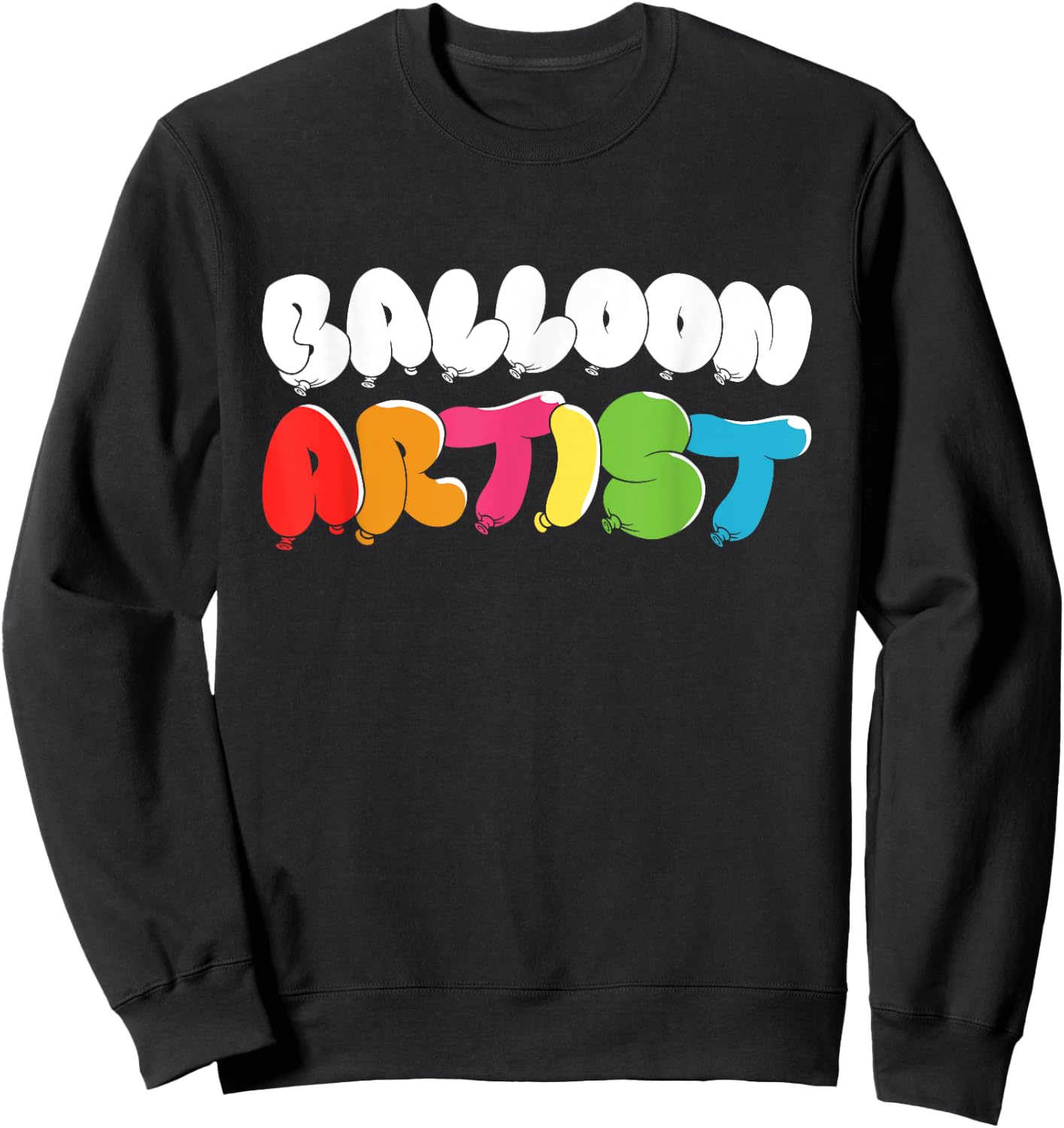 Funny Balloon Artist Twister Animal Twisting Balloons Lovers Sweatshirt - Sweatshirt | Black