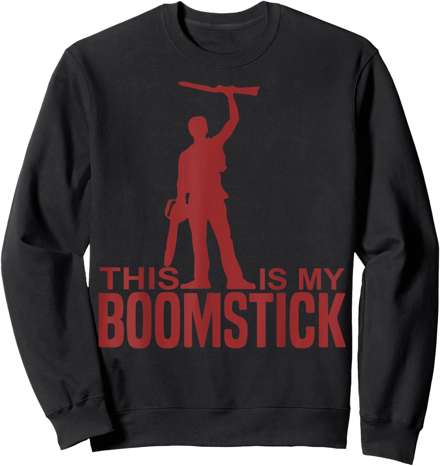 This Is My Boomstick Shotgun Chainsaw Dead Evil Halloween Sweatshirt - Sweatshirt | Black