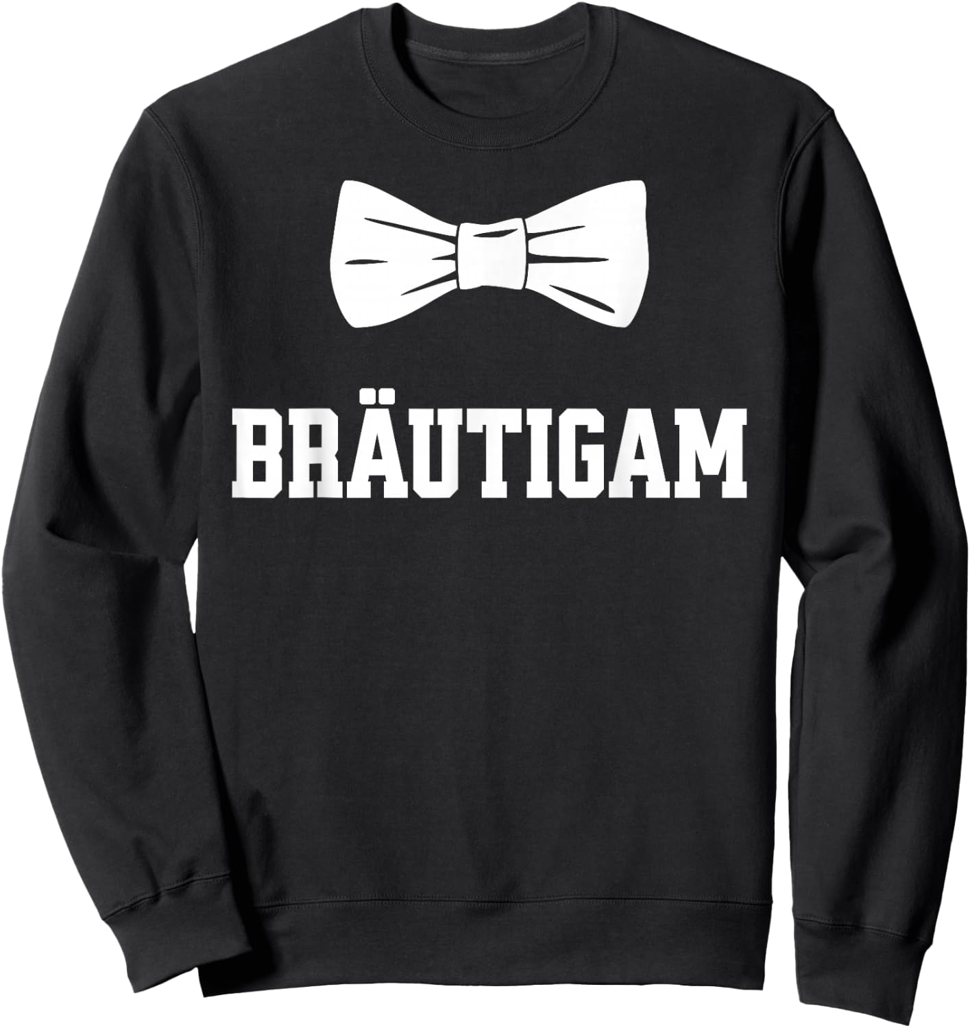 Bräutigam JGA T Shirt Polterabend Junggesellenabschied Sweatshirt - Sweatshirt | Black
