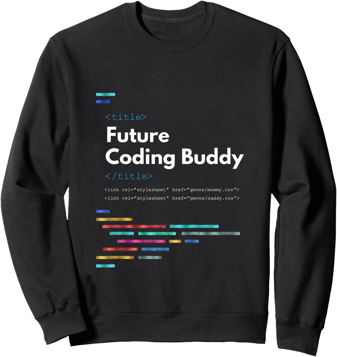 Kids Future Coding Buddy Funny Coder Software Developer Baby Sweatshirt - Sweatshirt | Black