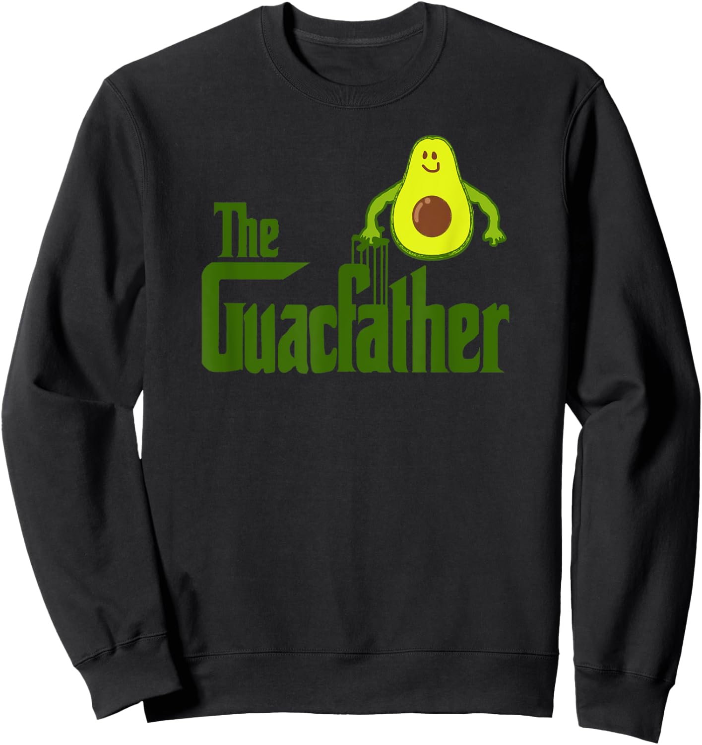 The Guac Father Funny Guacamole Avocado Sweatshirt - Sweatshirt | Black