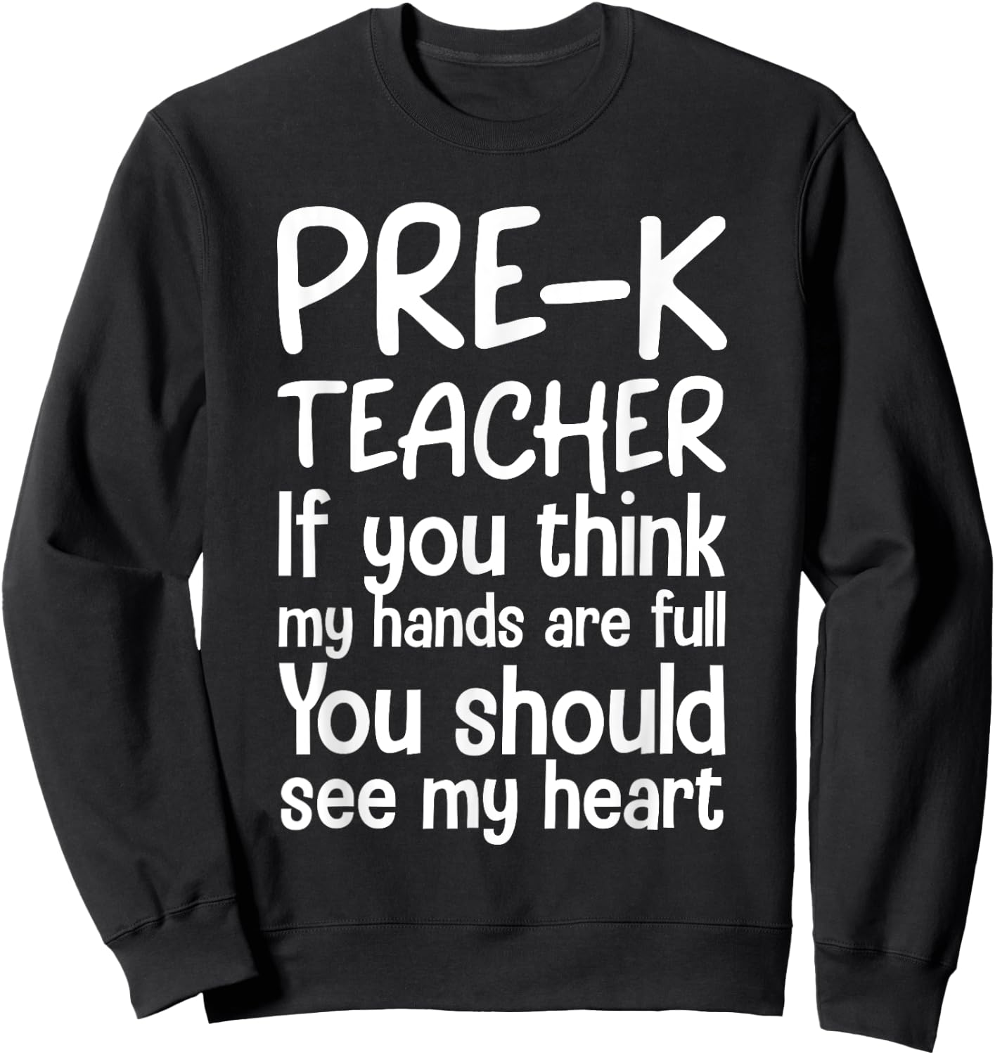 Pre-K Teacher Design Women Pre Kindergarten Teacher Sweatshirt - Sweatshirt | Black