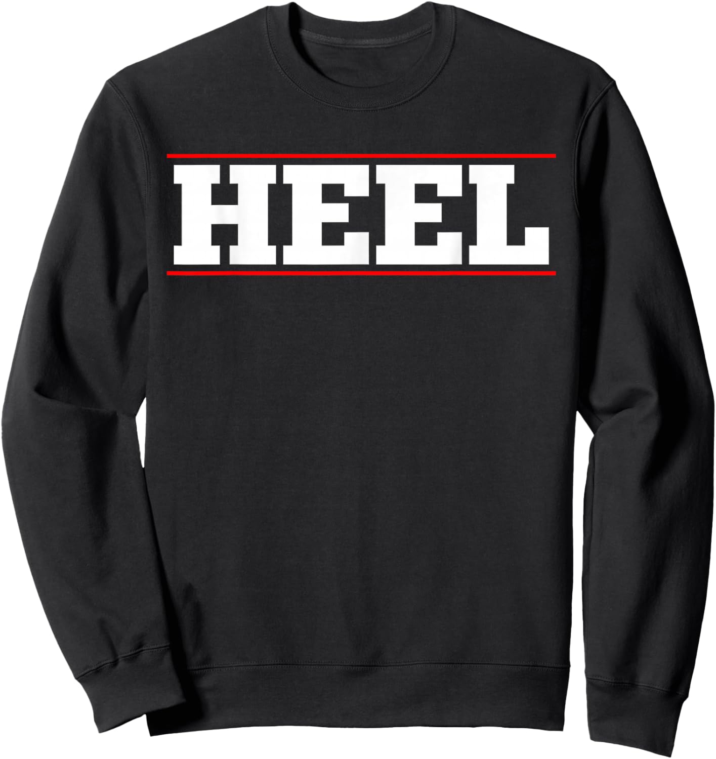 Heel - Pro Wrestling Fan Sweatshirt - Sweatshirt | Black