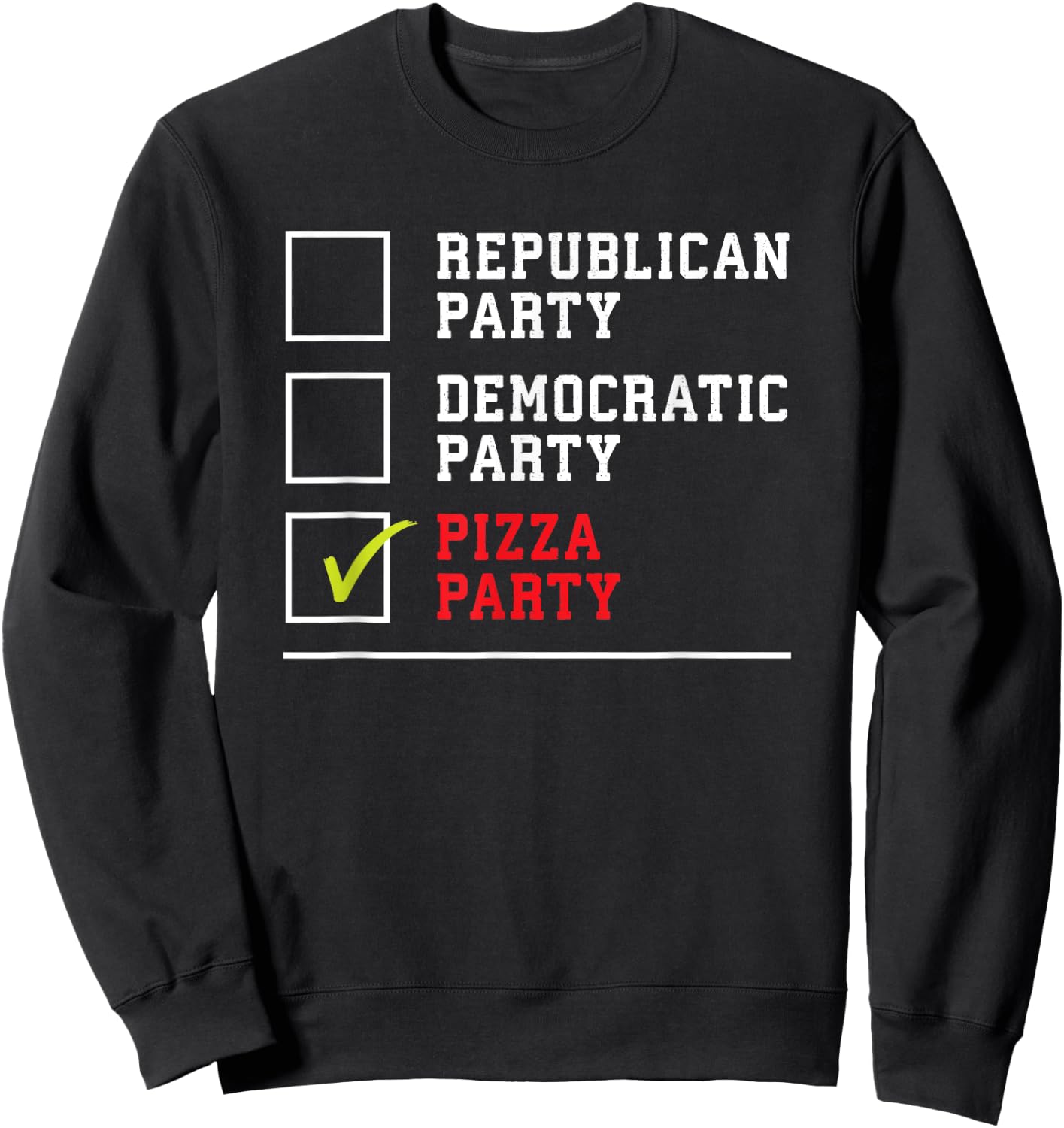 Republican Party Democratic Party Pizza Party US Election Sweatshirt - Sweatshirt | Black