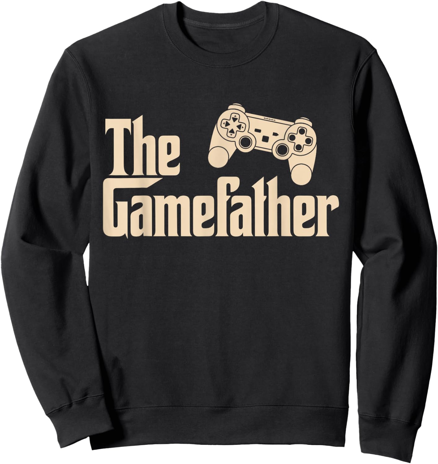 Fathers Day The Gamefather Funny Gamer Dad Gaming Lovers Sweatshirt - Sweatshirt | Black