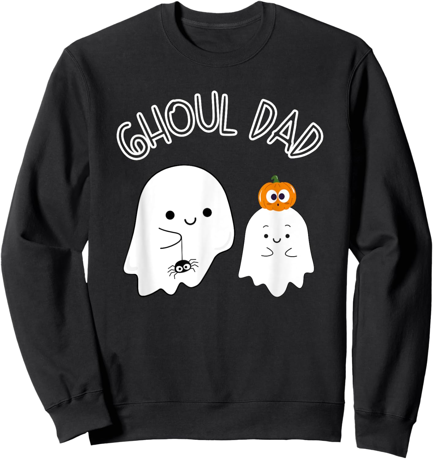Ghoul Dad, Halloween Father, Daddy Ghost Trick or Treating Sweatshirt - Sweatshirt | Black
