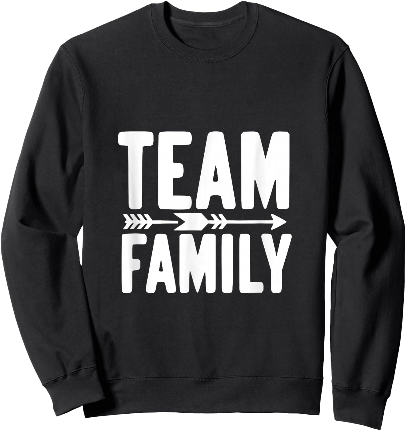 Team Family Forever Together Family Unity , Black, S Sweatshirt - Sweatshirt | Black