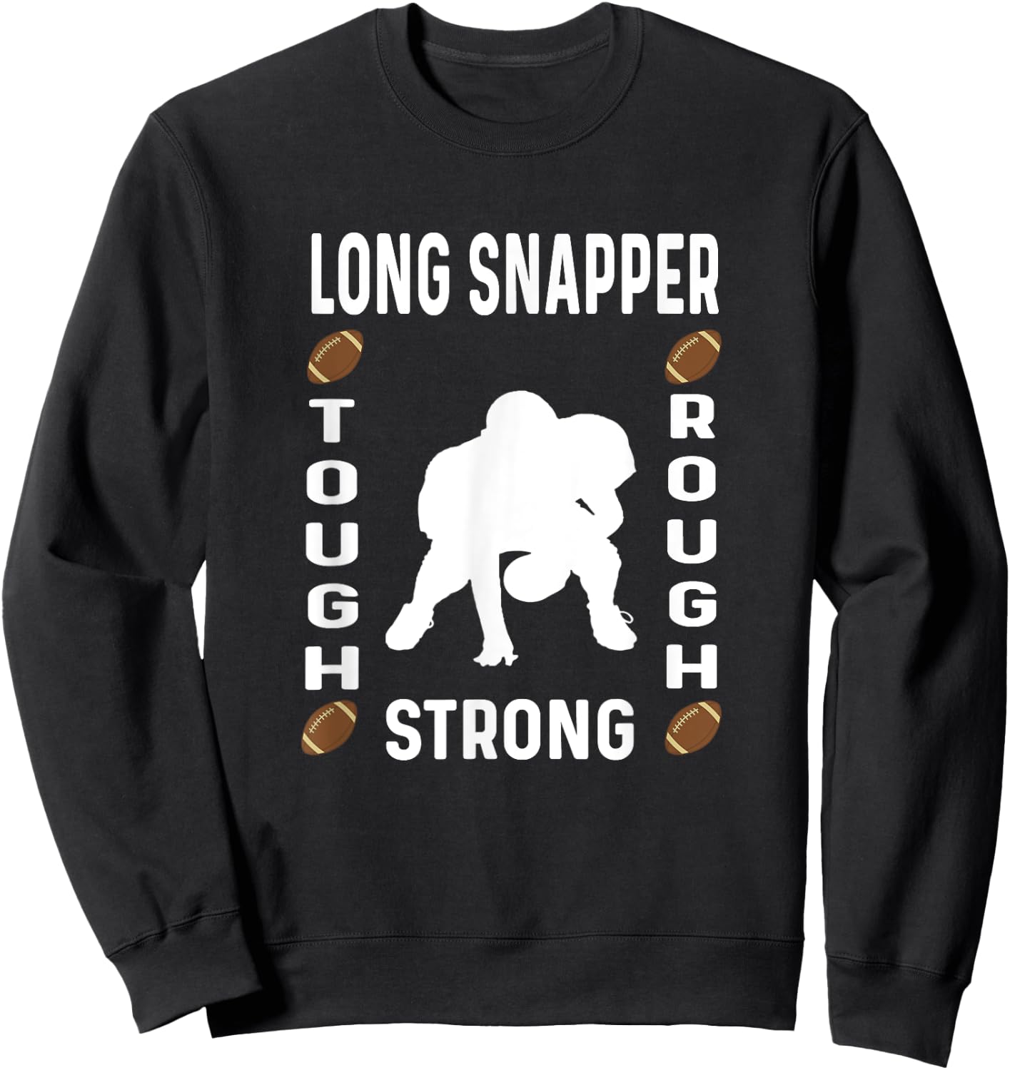 Long Snapper - Player Funny Graphic Saying Sweatshirt - Sweatshirt | Black