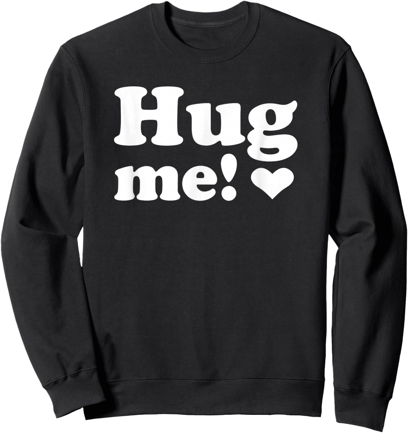 Hug me Sweatshirt - Sweatshirt | Black