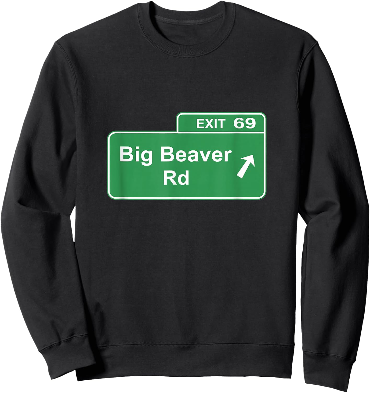 Big Beaver Exit 69 Sign Detroit Sweatshirt - Sweatshirt | Black