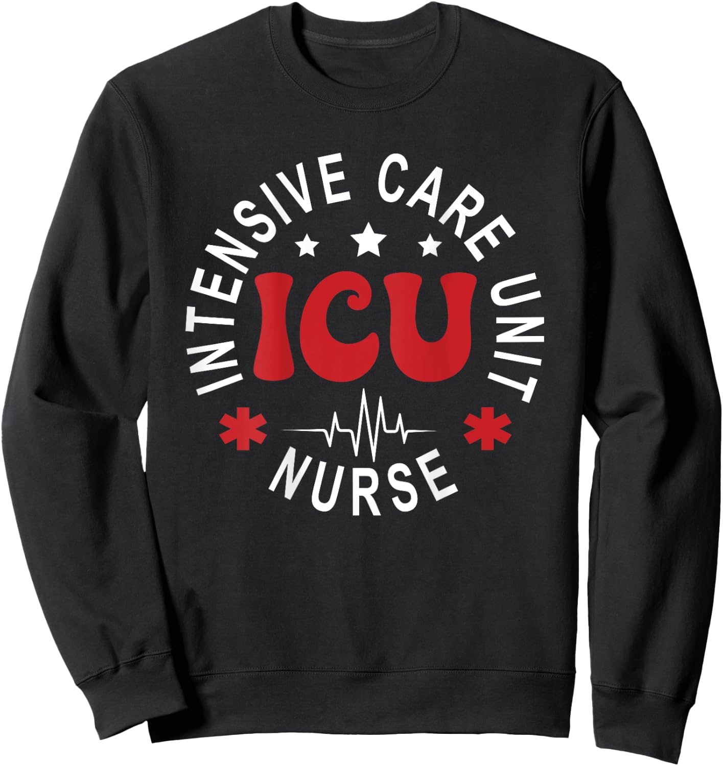 ICU Nurse Intensive Care Unit Nurse Emergency Nurse Back Of Sweatshirt - Sweatshirt | Black