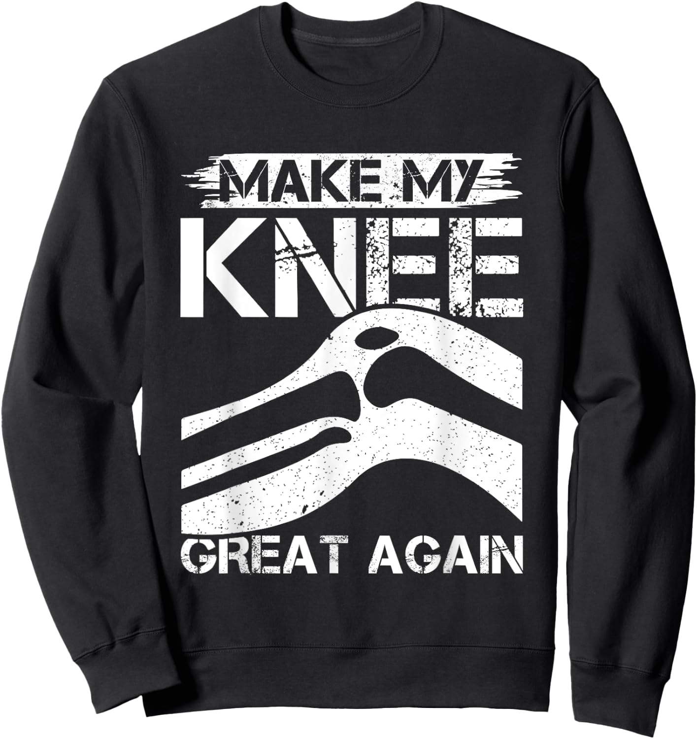 Making My Knee Awesome Again - Surgery Sweatshirt - Sweatshirt | Black