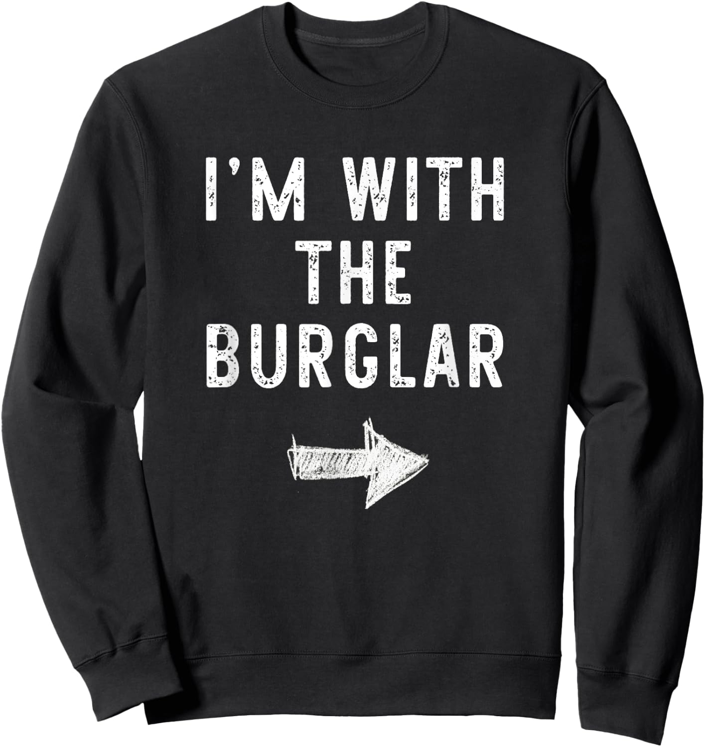 I'm With The Burglar Costume Halloween Matching Couple Sweatshirt - Sweatshirt | Black