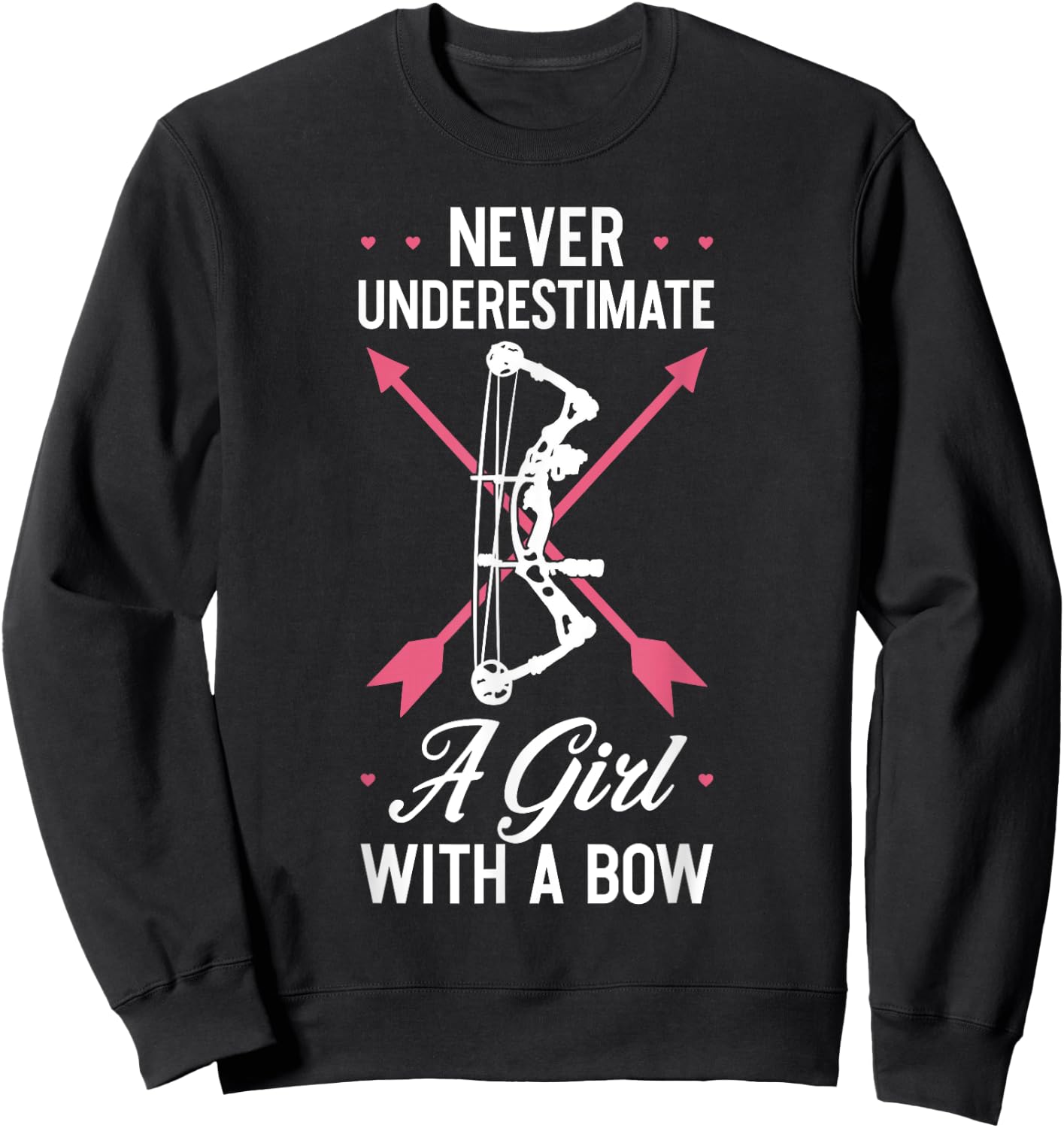 Girl Archer Archery Bowwomen Bow Bowhunter Toxophilite Arrow Sweatshirt - Sweatshirt | Black