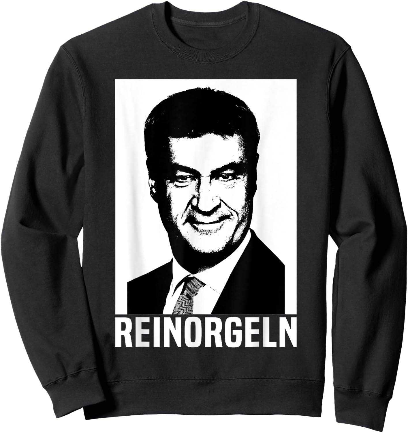 Bayern Reinorgeln Markus Söder Bayer Bavarian Folk Festival , black Sweatshirt - Sweatshirt | Black