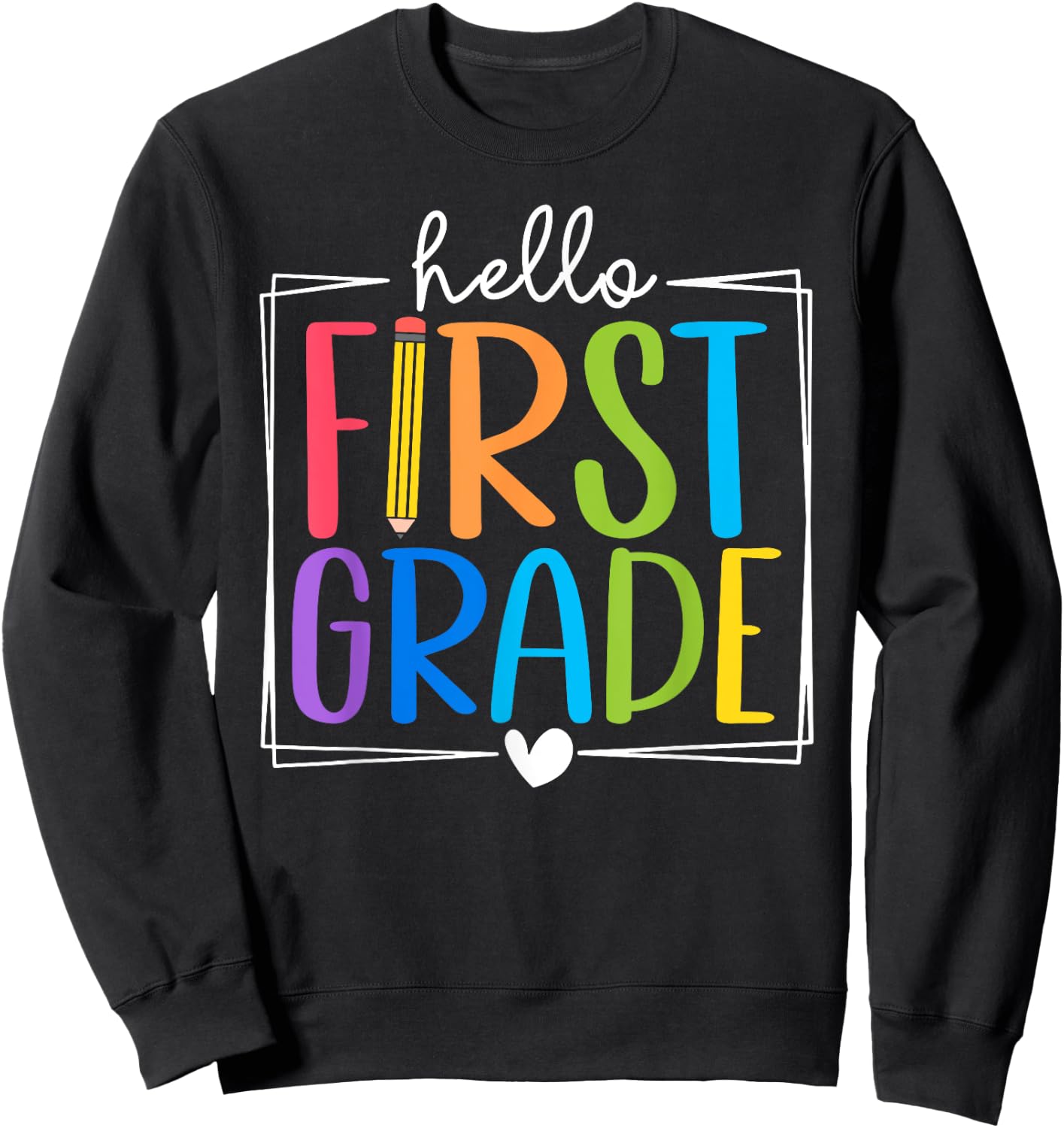Hello First Grade Team 1st Grade Back to School Teacher Kids Sweatshirt - Sweatshirt | Black