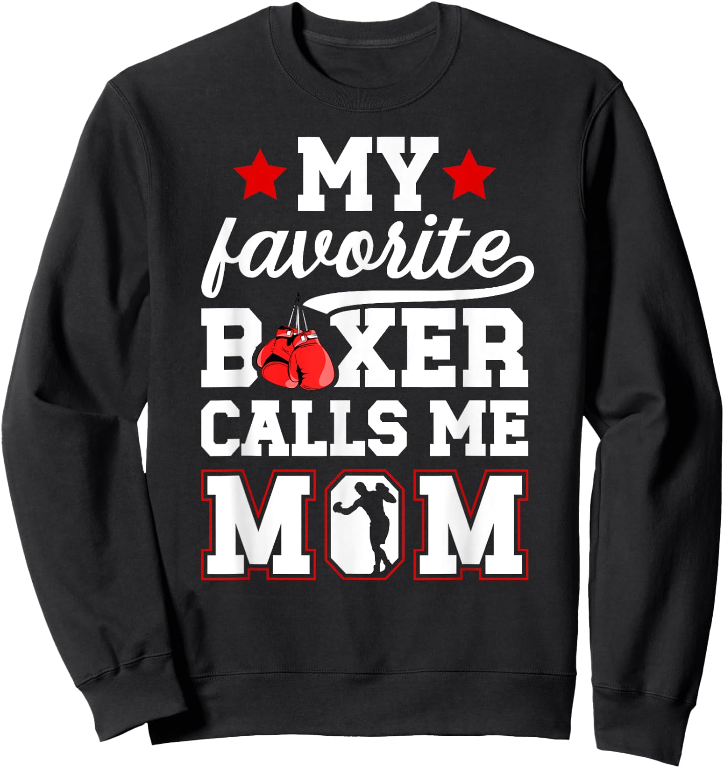 Proud Boxing Mom Boxing Mother Boxing Mama Sweatshirt - Sweatshirt | Black