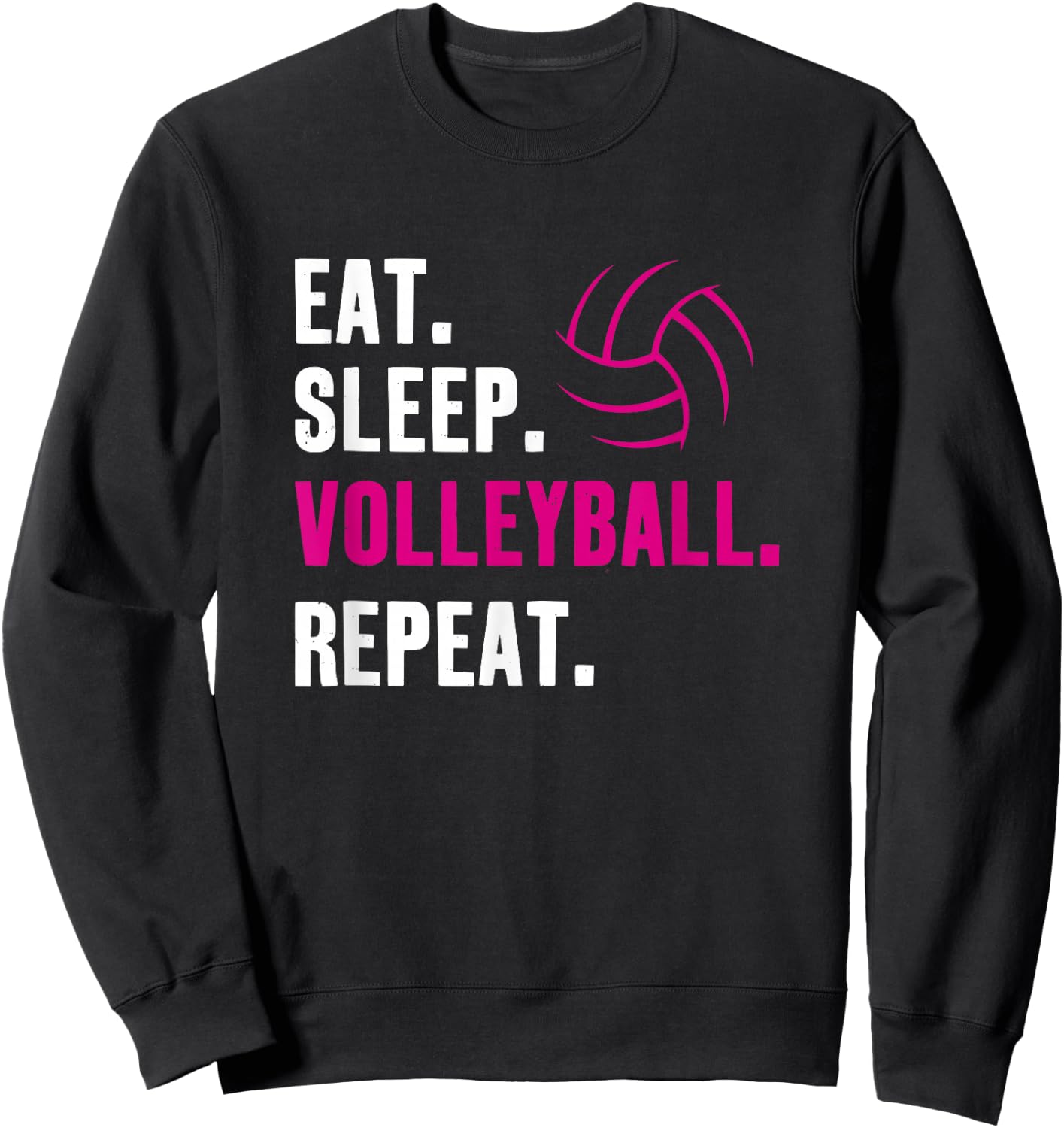 Eat Sleep Volleyball Repeat Sweatshirt - Sweatshirt | Black