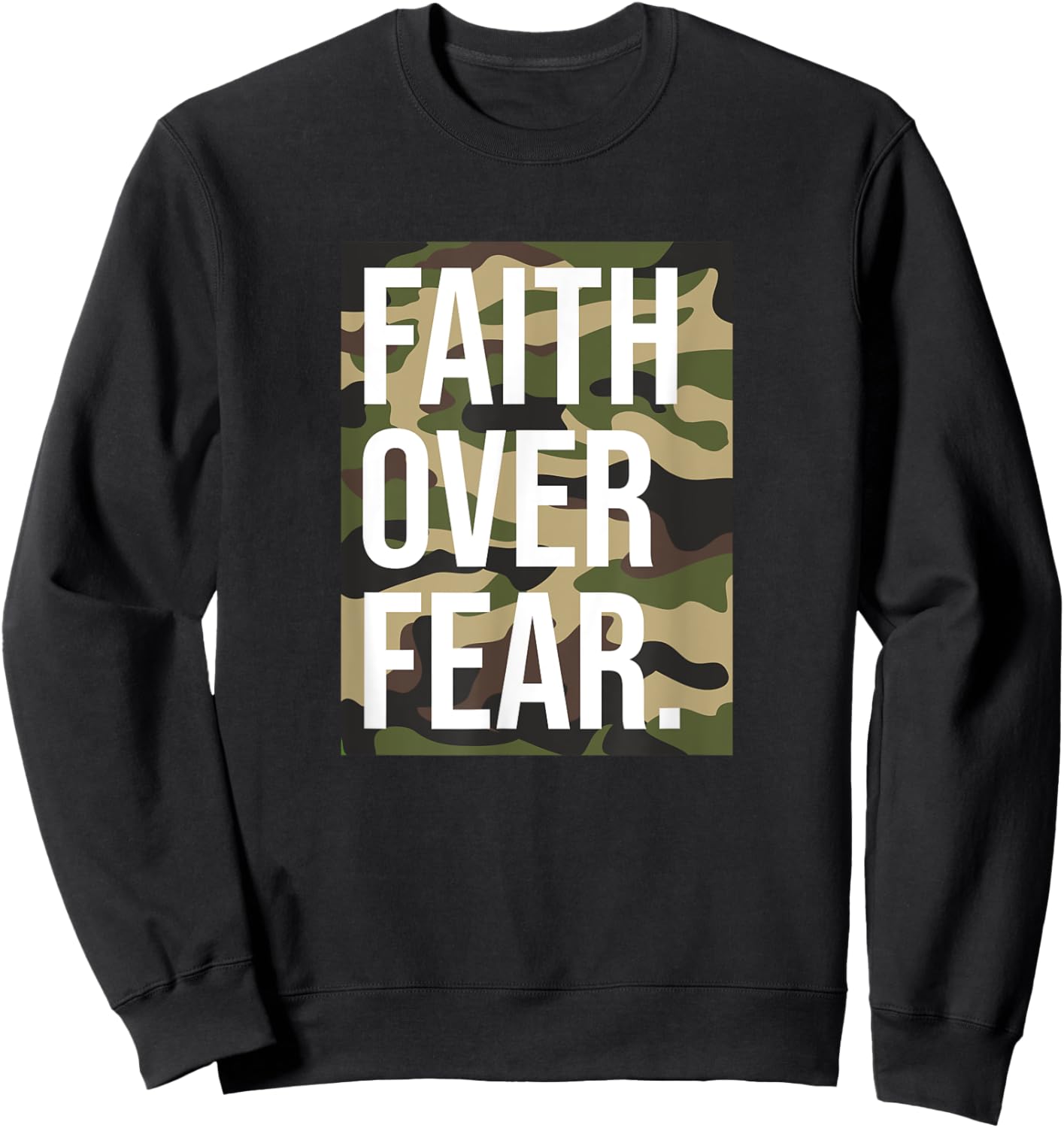 Faith Over Fear Christian Prayer Retro Camouflage Camo Sweatshirt - Sweatshirt | Black