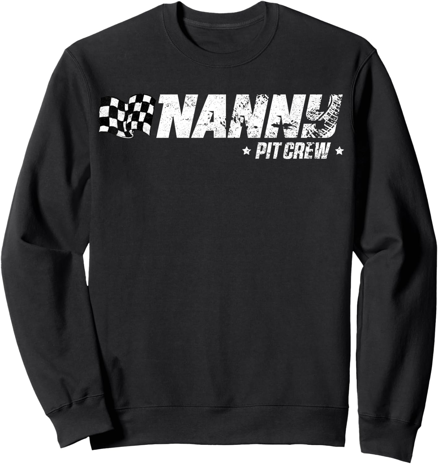 Nanny Pit Crew Race Car Birthday Family Racing Sweatshirt - Sweatshirt | Black