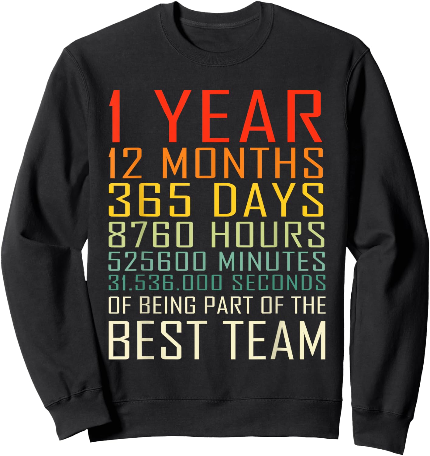 Best Team Vintage Work Anniversary 1 Years Employee Sweatshirt - Sweatshirt | Black