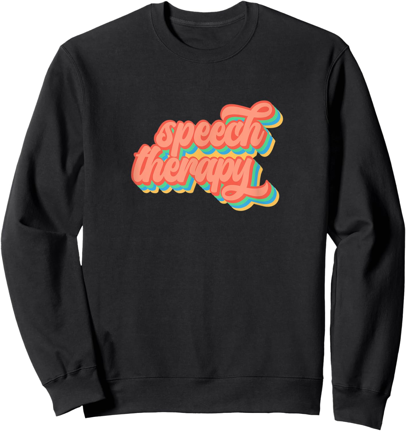 Speech Therapy Retro Style for SLP SLPA Sweatshirt - Sweatshirt | Black