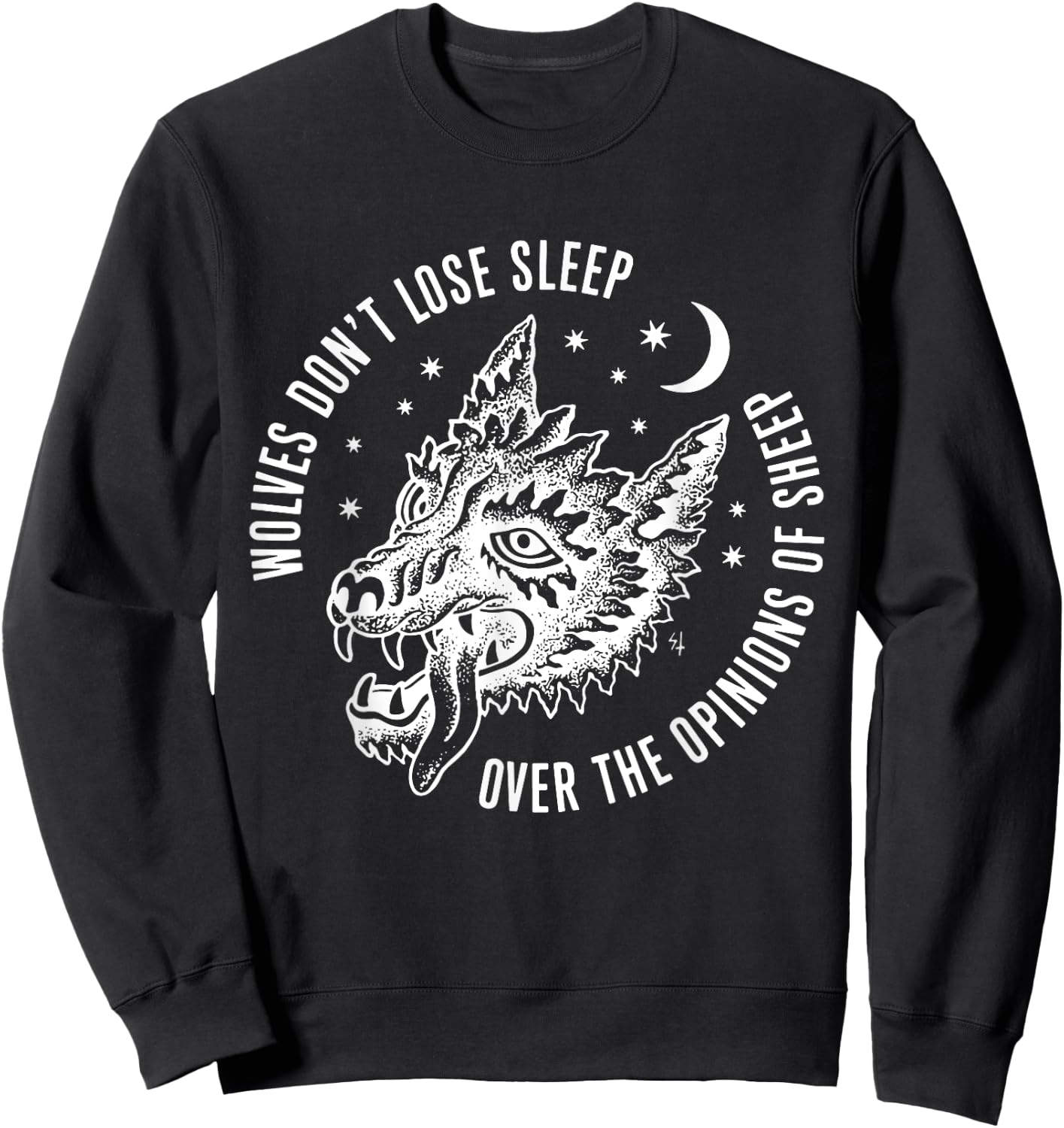 Wolves Don't Lose Sleep Over The Opinions Of Sheep Sweatshirt - Sweatshirt | Black