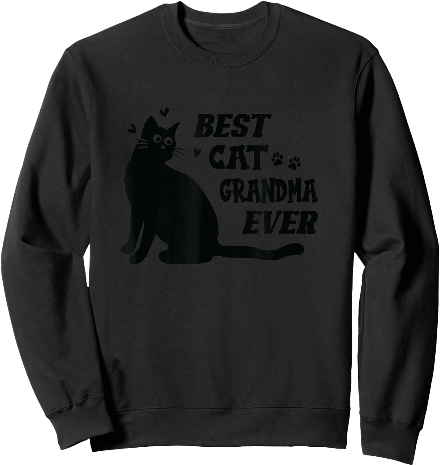 Best Cat Grandma Ever Grandmother and Cats Sweatshirt - Sweatshirt | Black