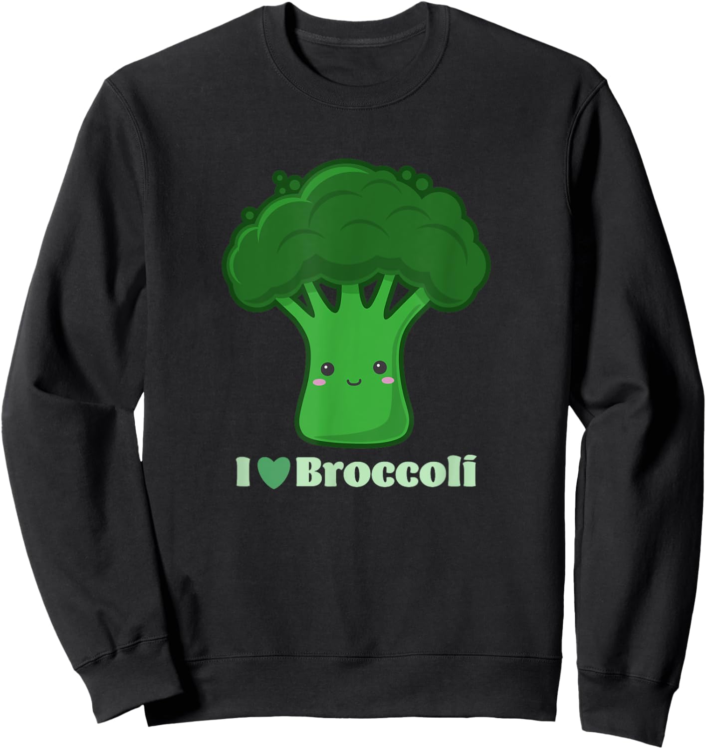 Funny Vegan Cute Vegetables I Love Broccoli , Black, S Sweatshirt - Sweatshirt | Black